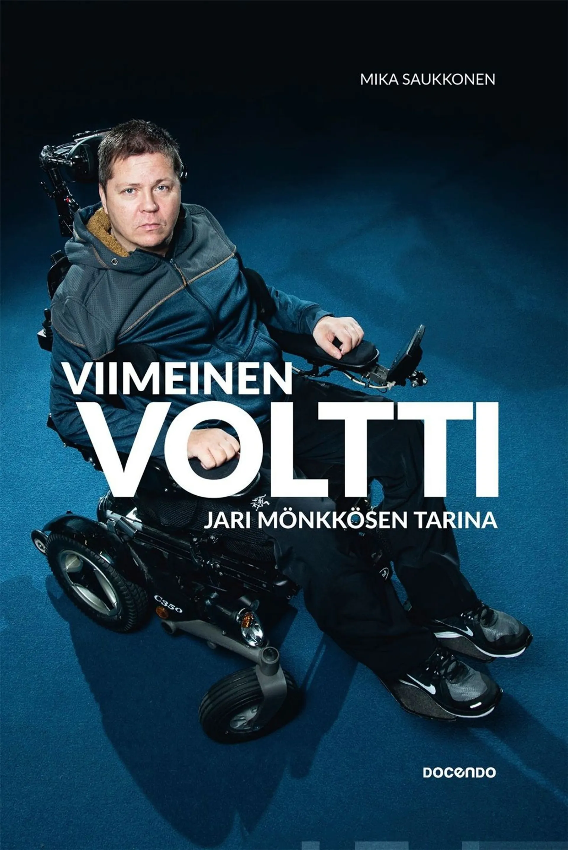 Saukkonen, Viimeinen voltti - Jari Mönkkösen tarina