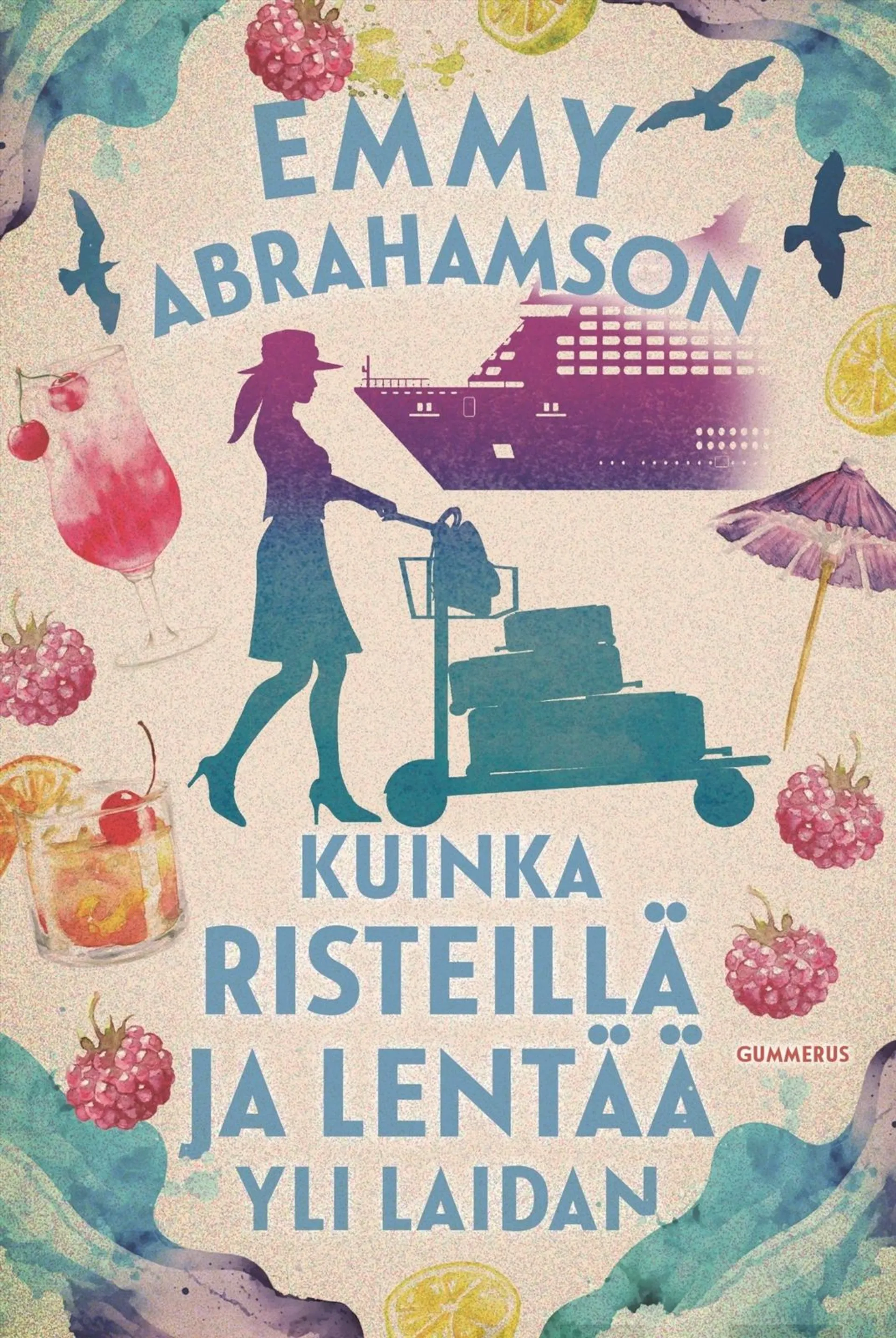 Abrahamson, Kuinka risteillä ja lentää yli laidan