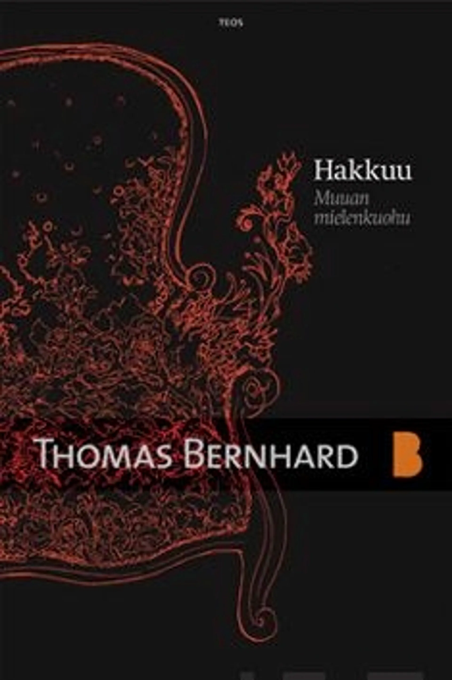 Bernhard, Hakkuu - muuan mielenkuohu