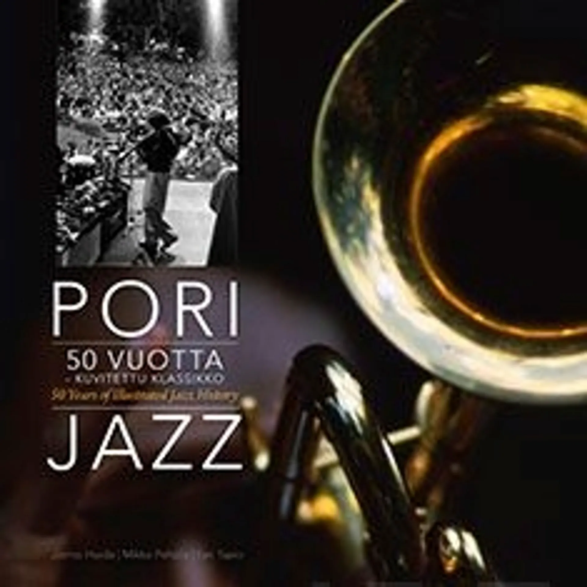 Huida, Pori Jazz 50 vuotta - kuvitettu klassikko - 50 Years of Ilustrated Jazz History