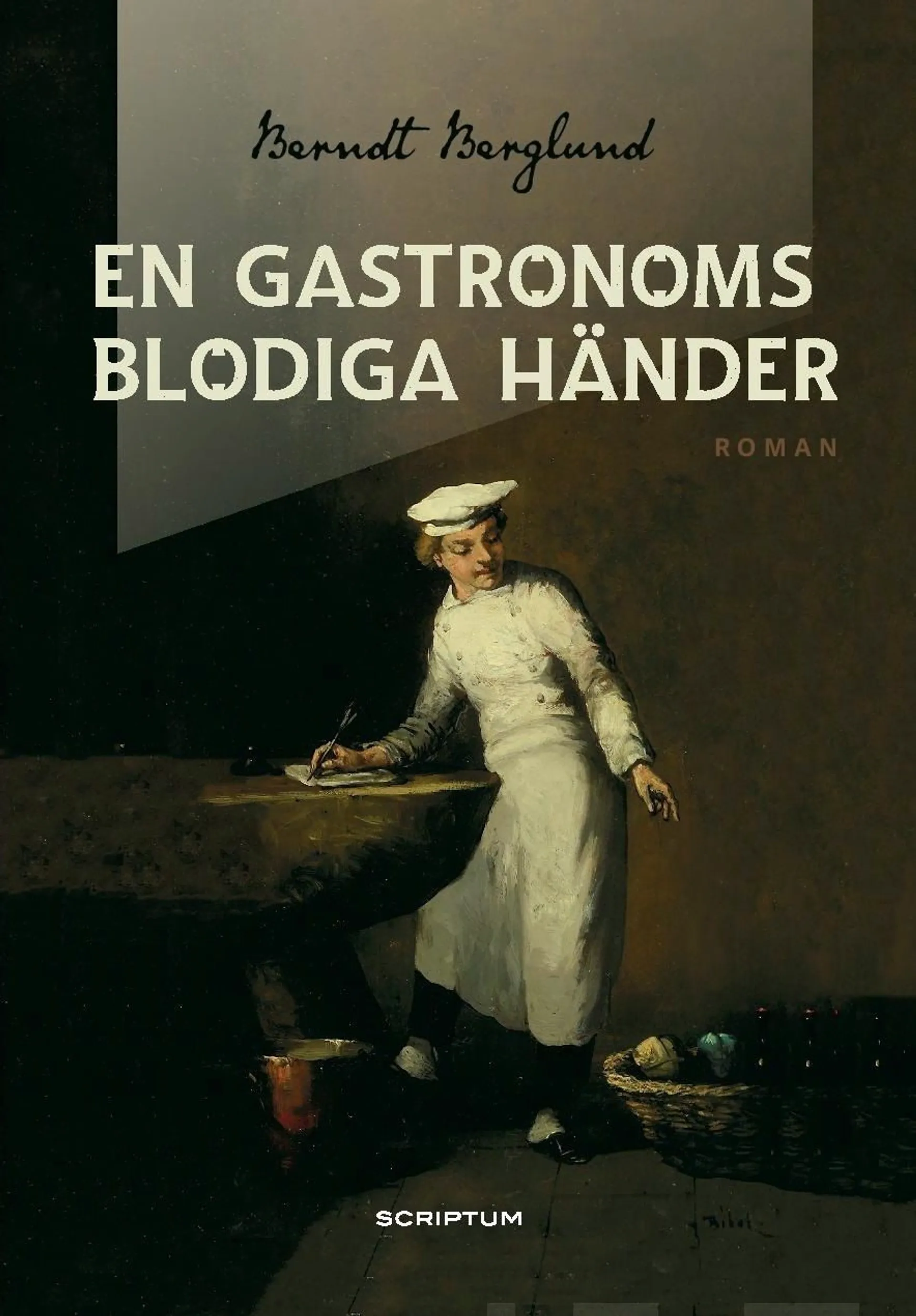 Berglund, En gastronoms blodiga händer