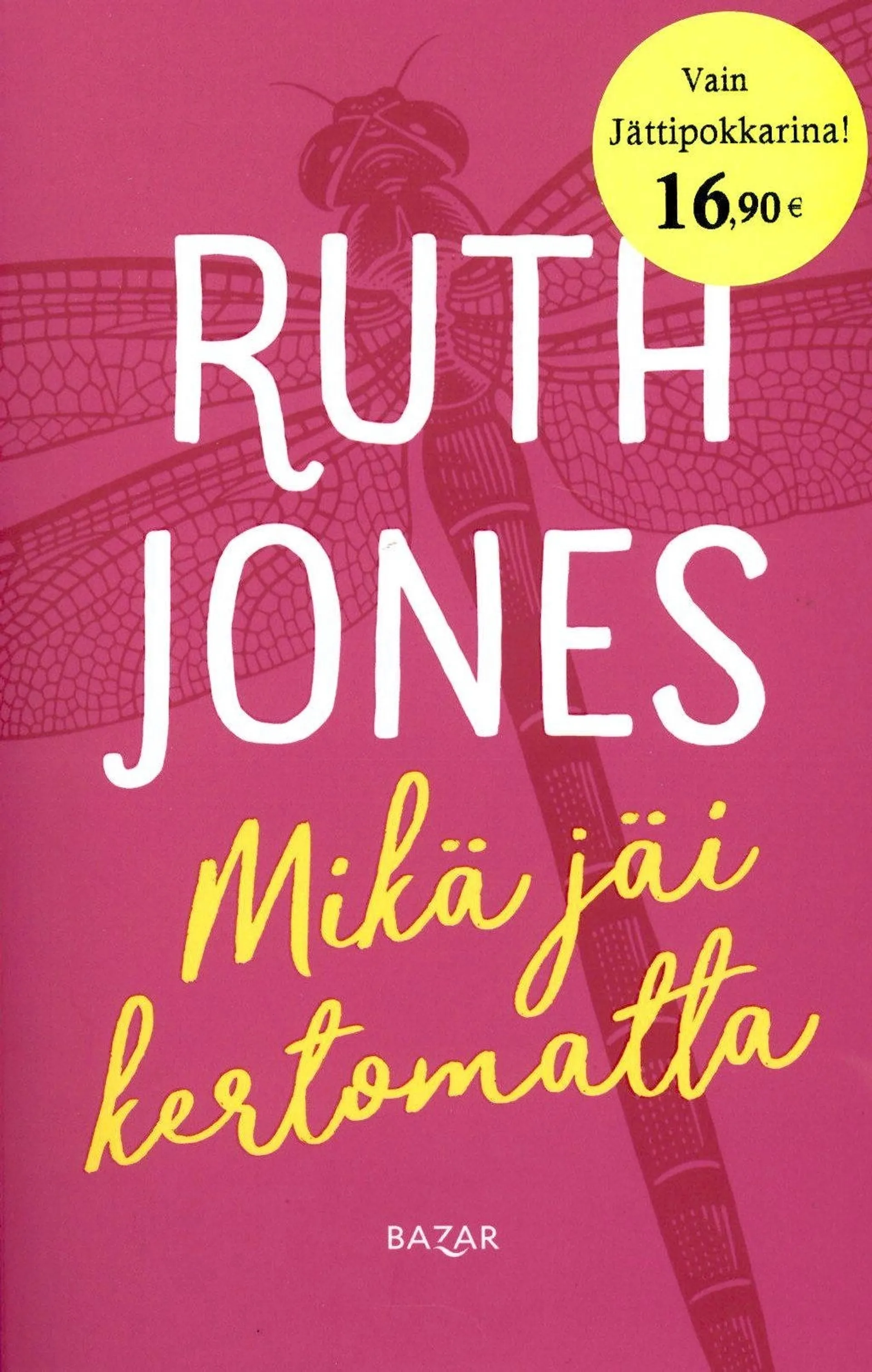 Jones, Ruth: Mikä jäi kertomatta jättipo