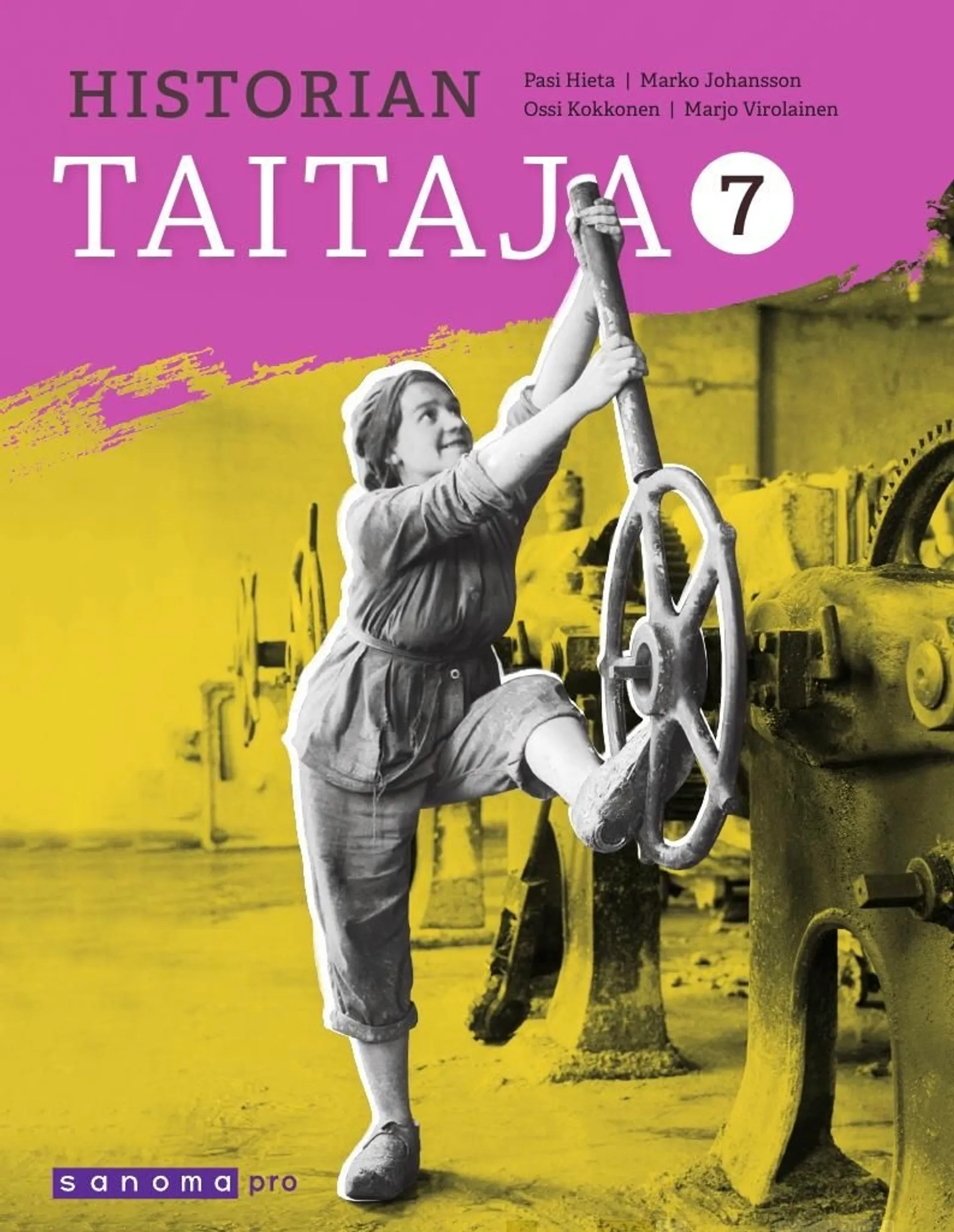 Hieta, Historian taitaja 7