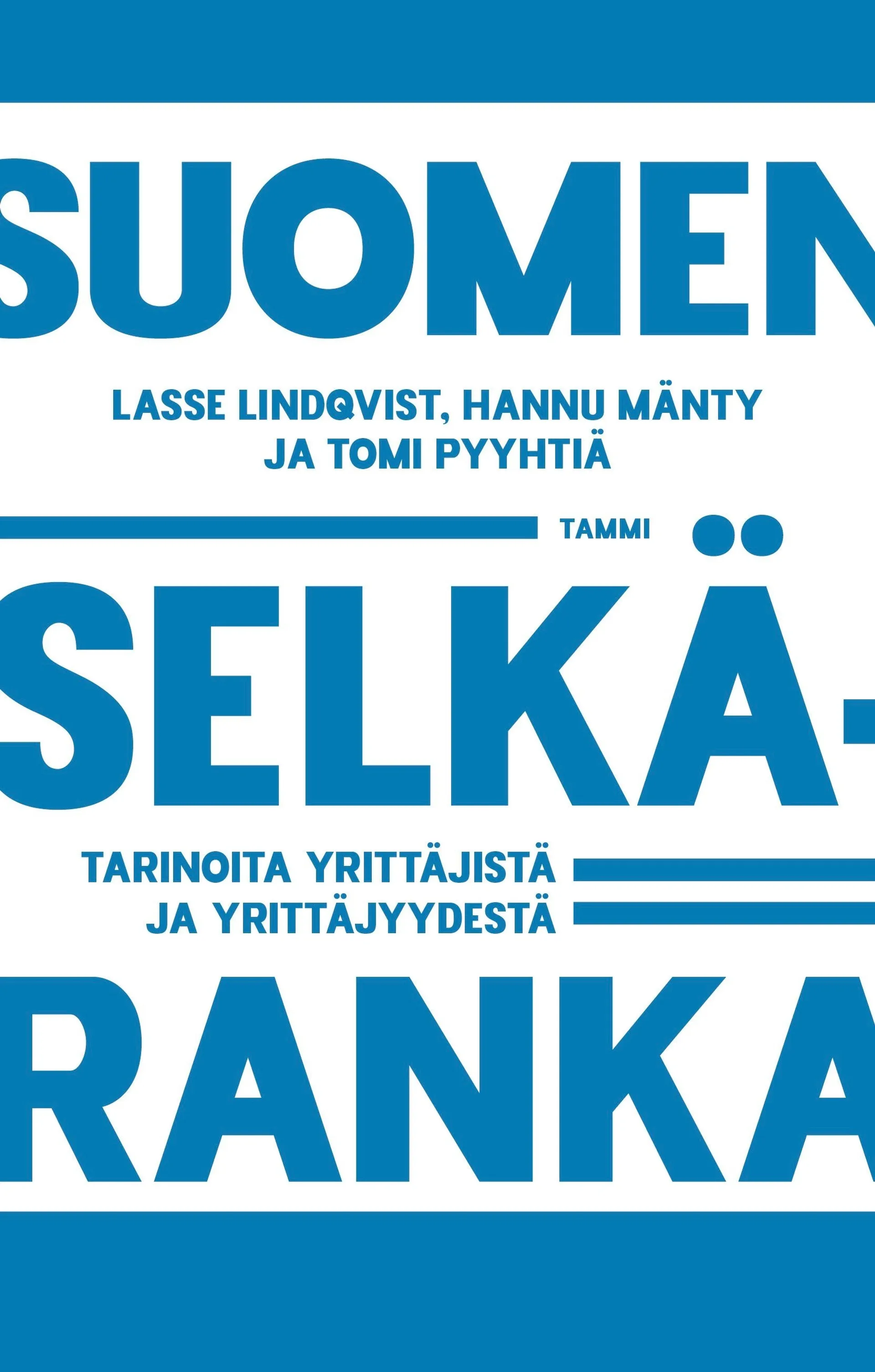 Lindqvist, Suomen selkäranka - Tarinoita yrittäjistä ja yrittäjyydestä