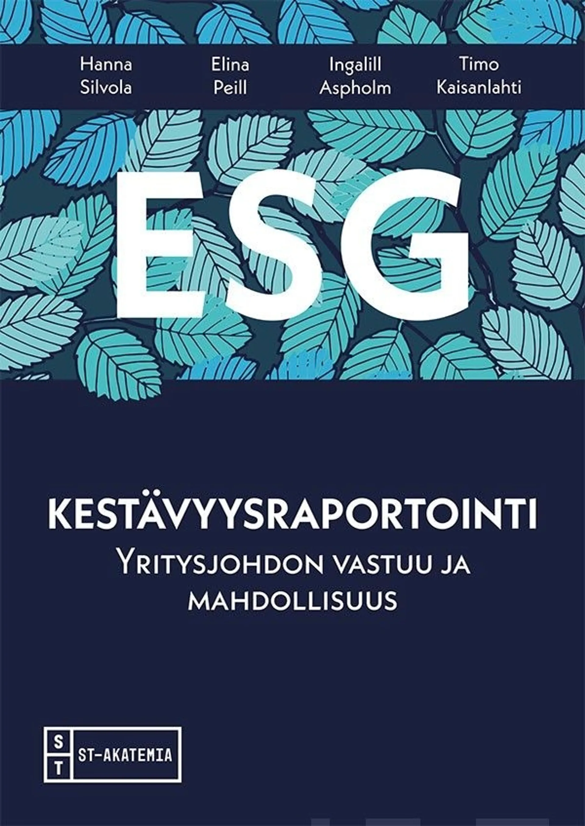 Silvola, ESG kestävyysraportointi - Yritysjohdon vastuu ja mahdollisuus