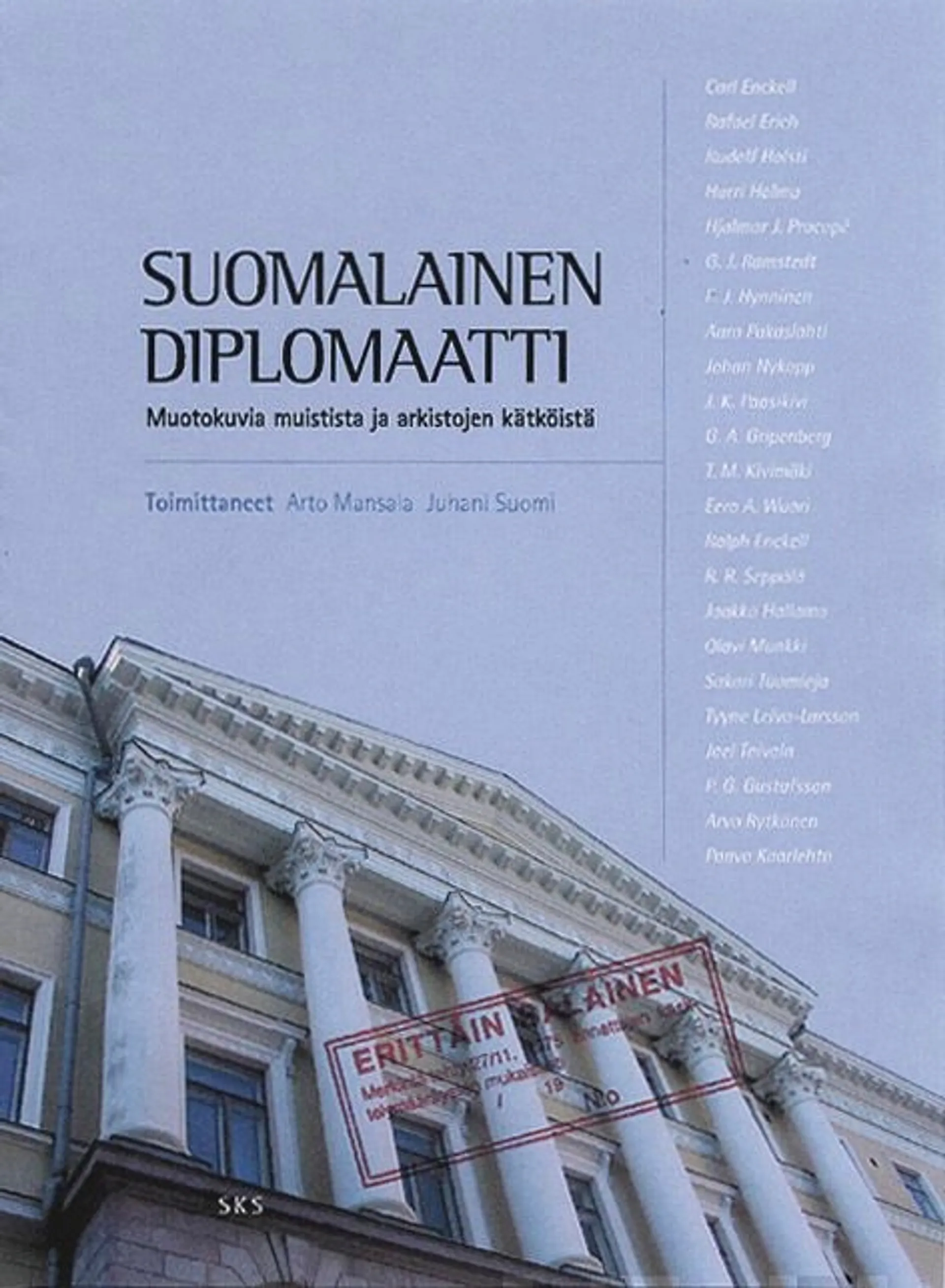 Suomalainen diplomaatti - muotokuvia muistista ja arkistojen kätköistä