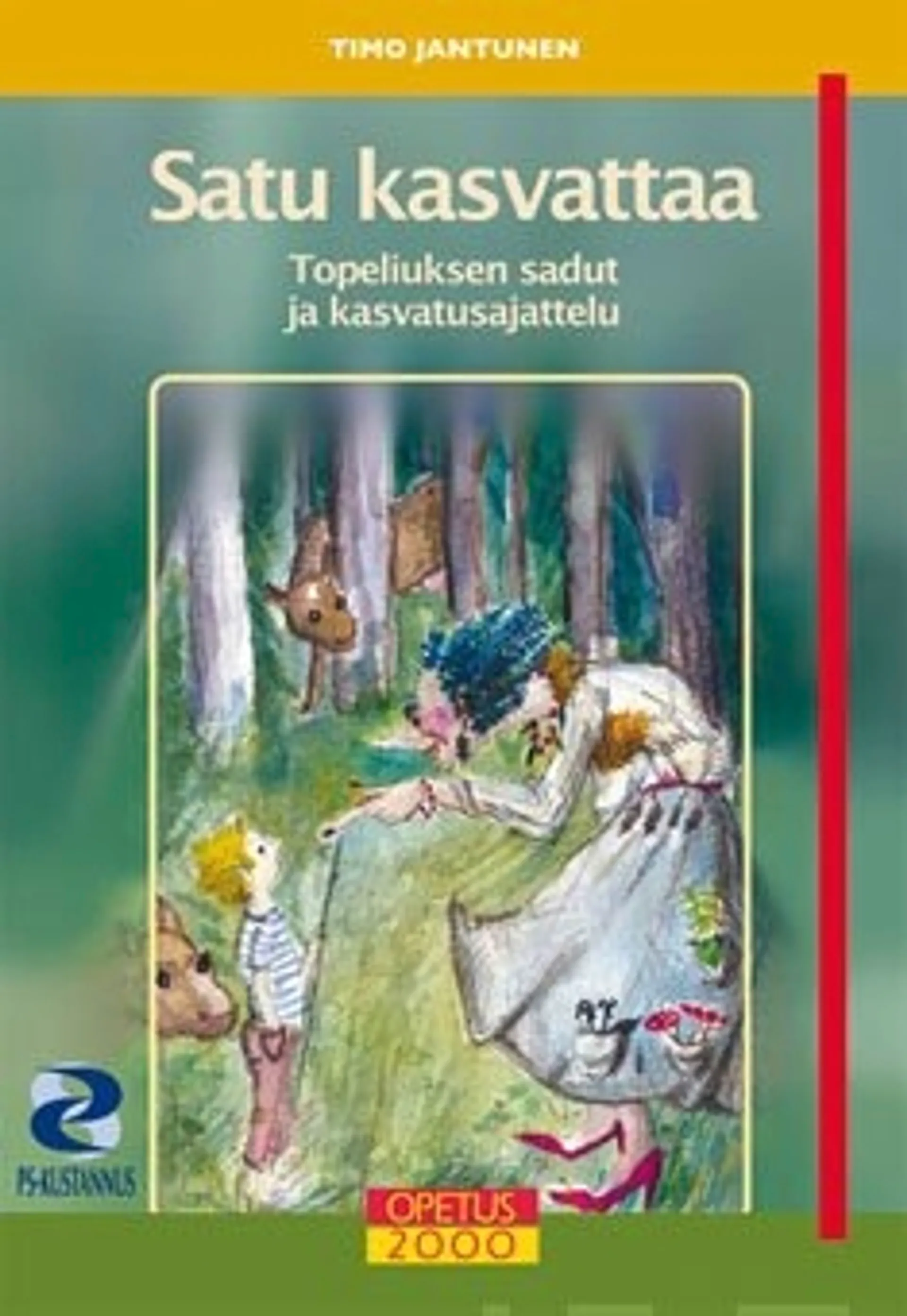 Satu kasvattaa