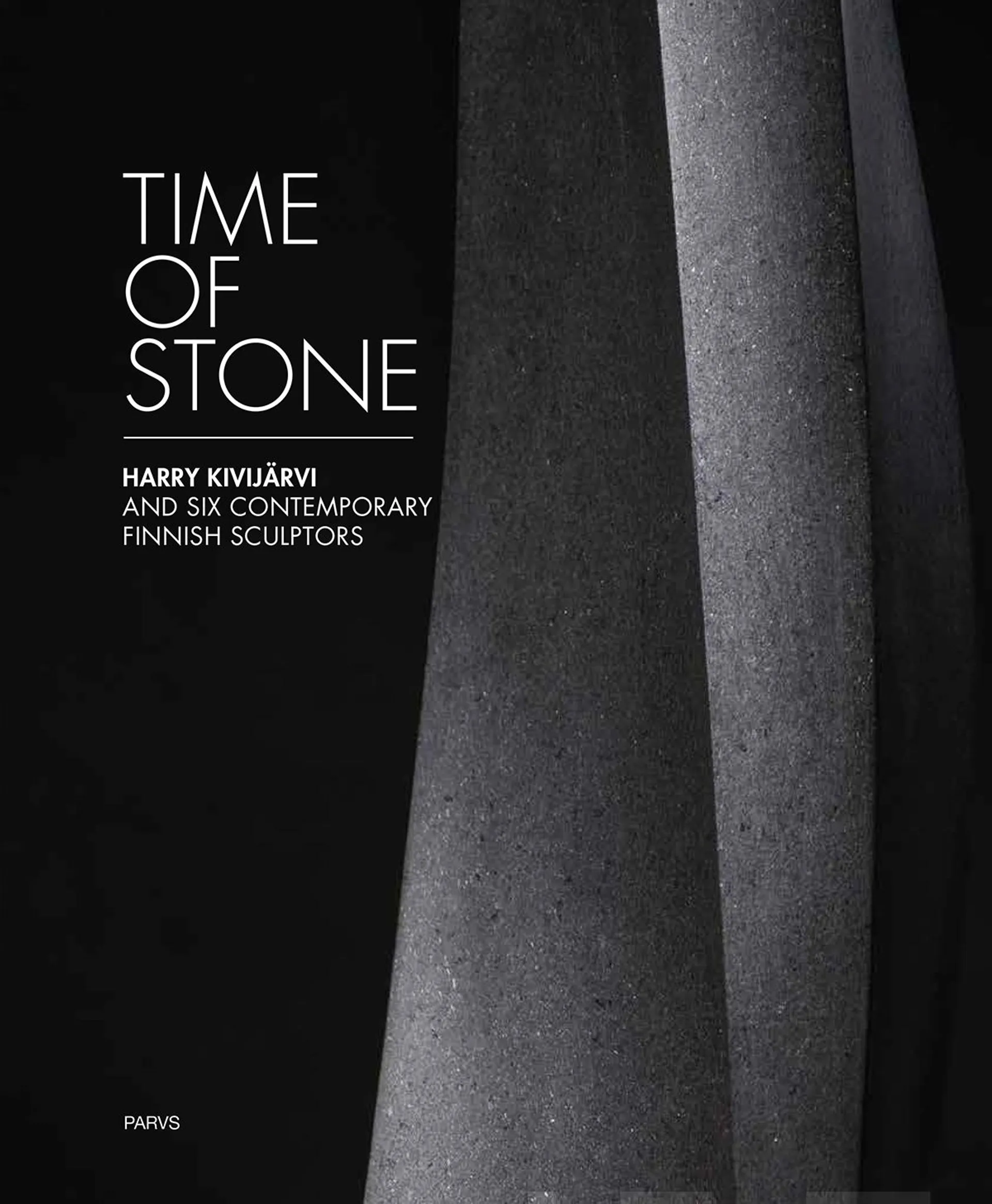 Lindgren, Time of Stone - Harry Kivijärvi and Six Contemporary Finnish Sculptors