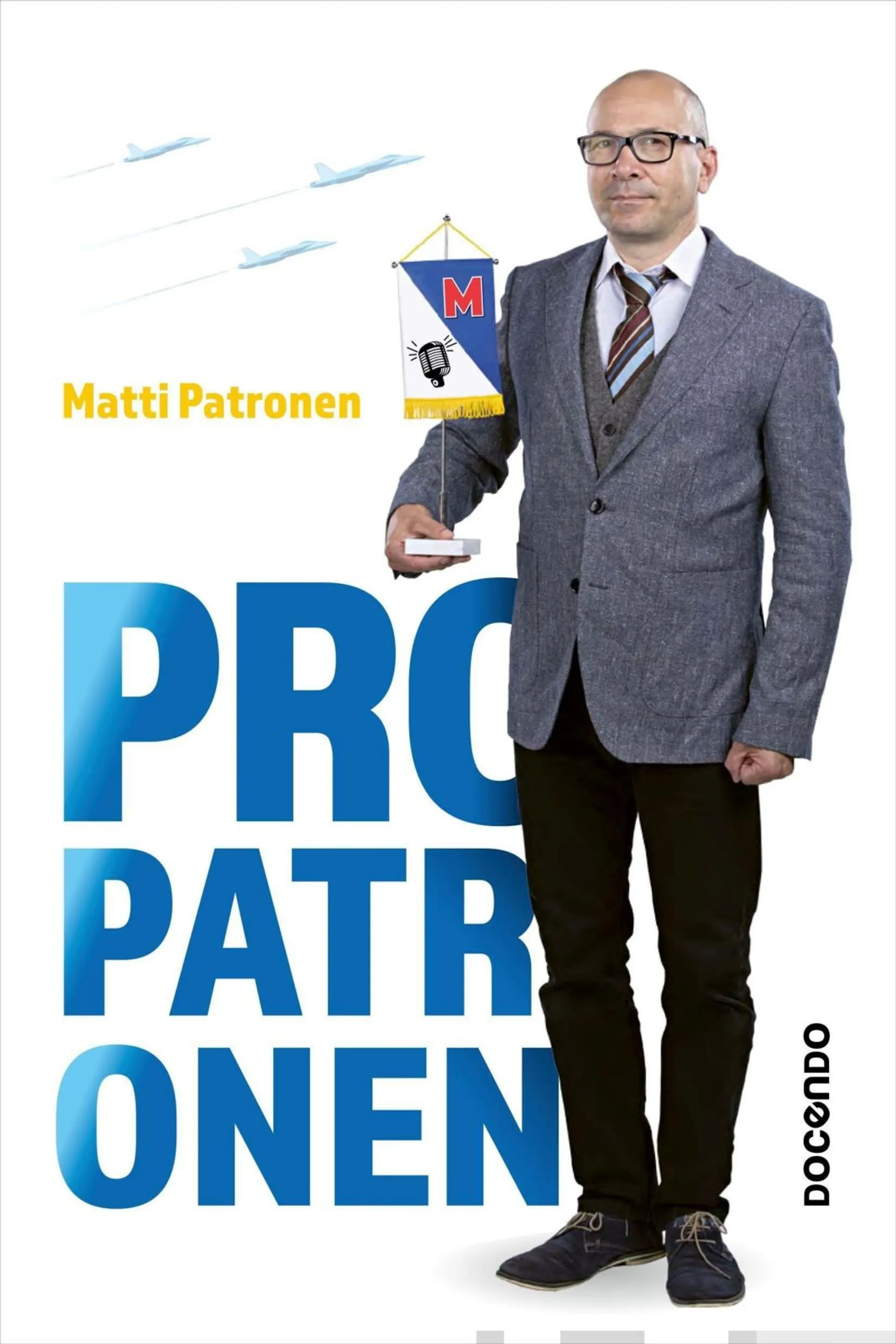 Patronen, Pro Patronen