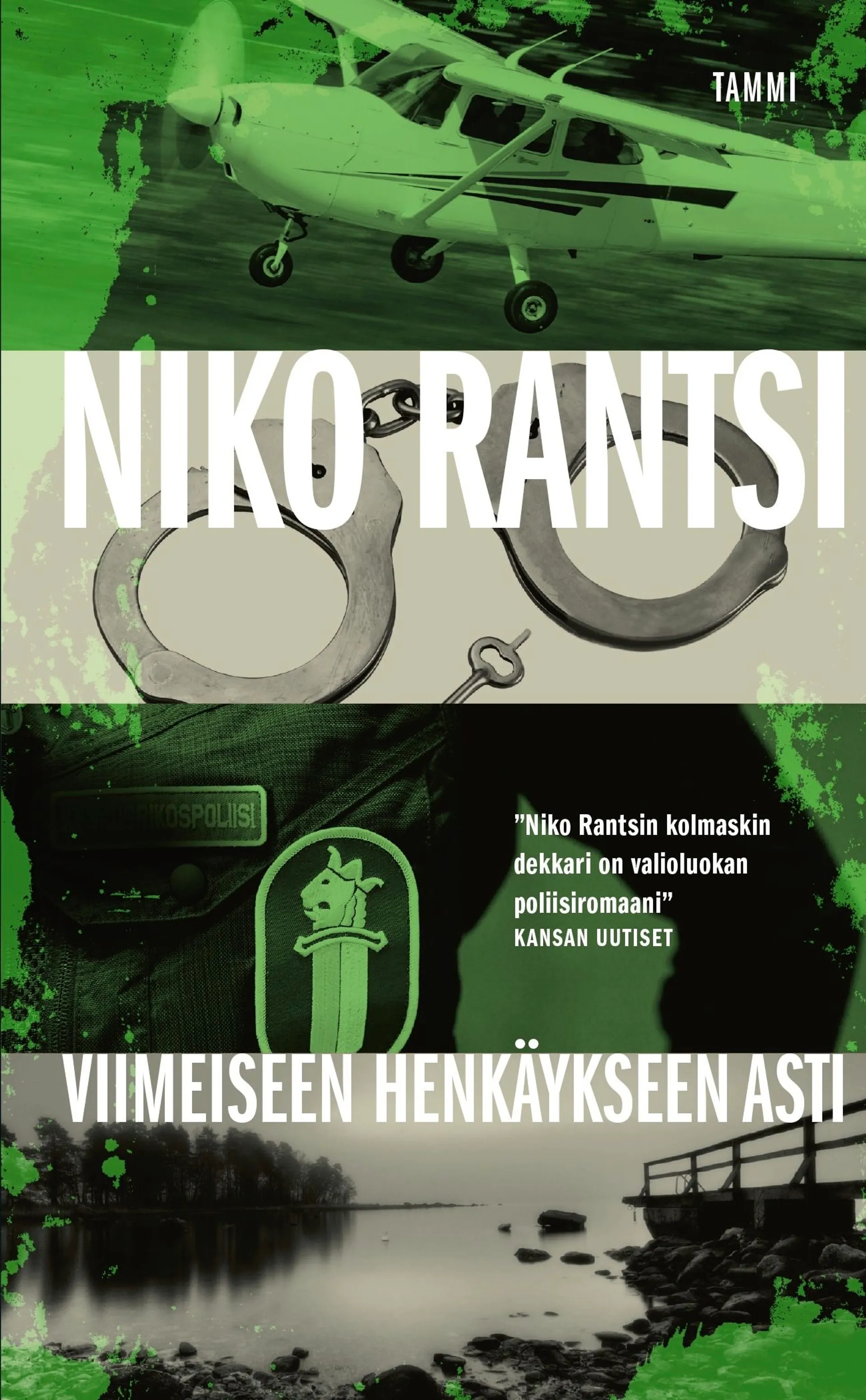 Rantsi, Viimeiseen henkäykseen asti