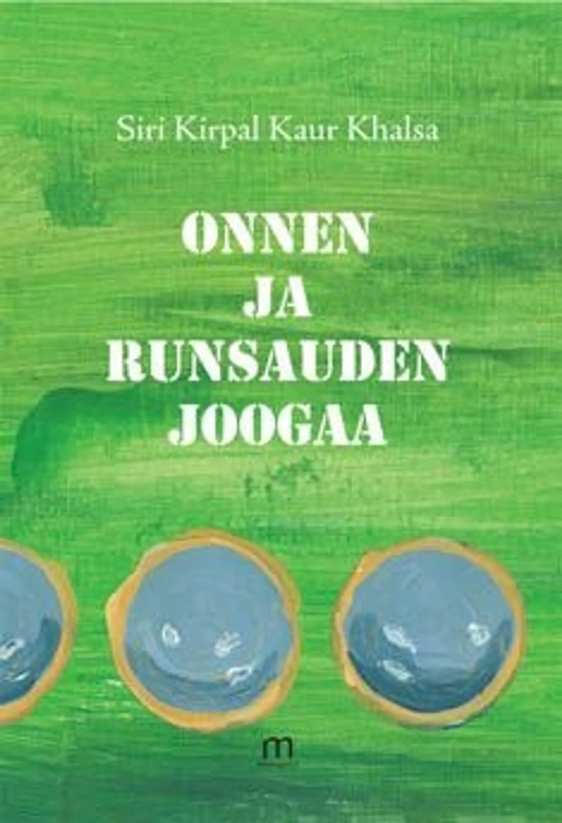 Kirpal, Onnen ja runsauden joogaa