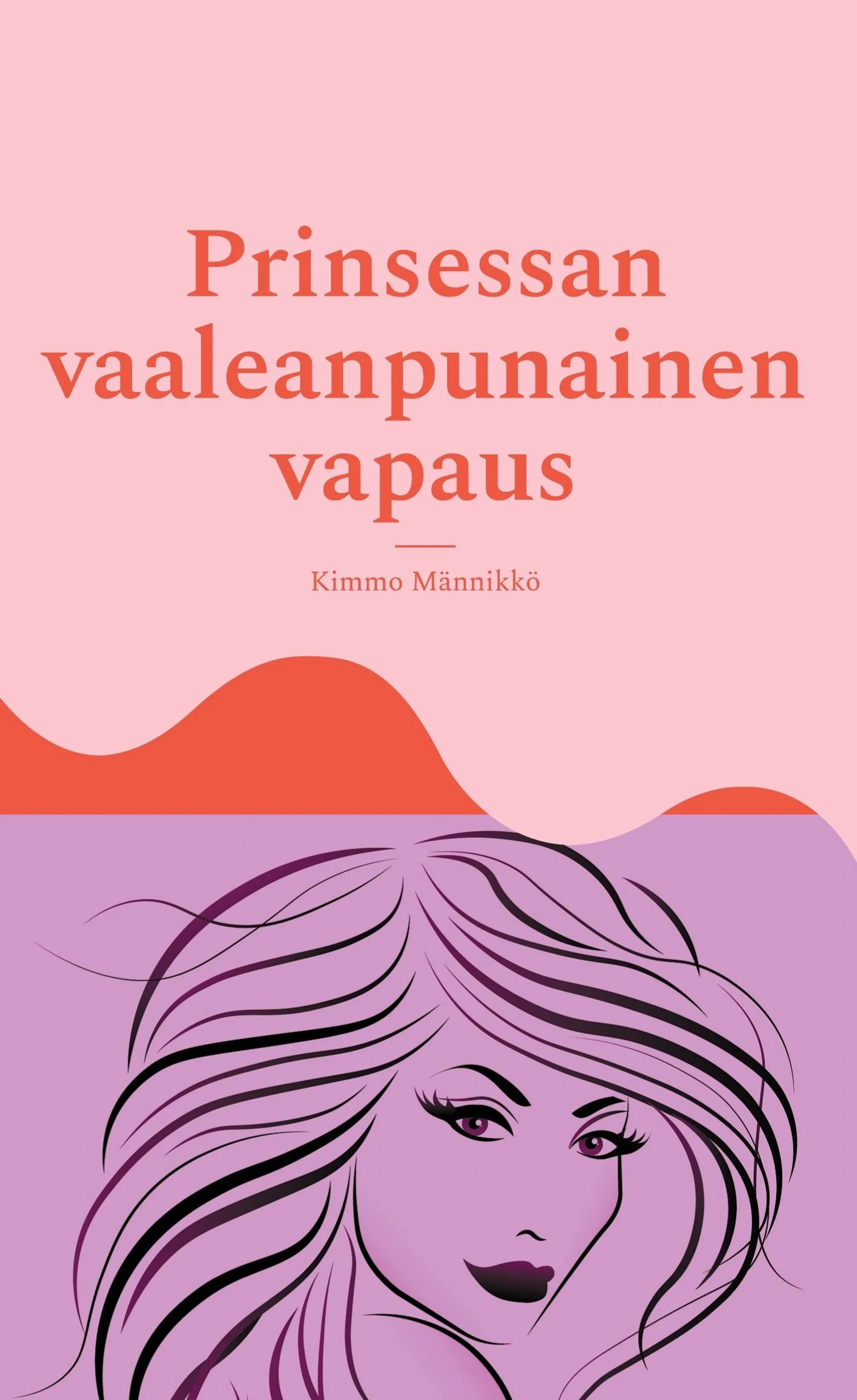 Männikkö, Prinsessan vaaleanpunainen vapaus