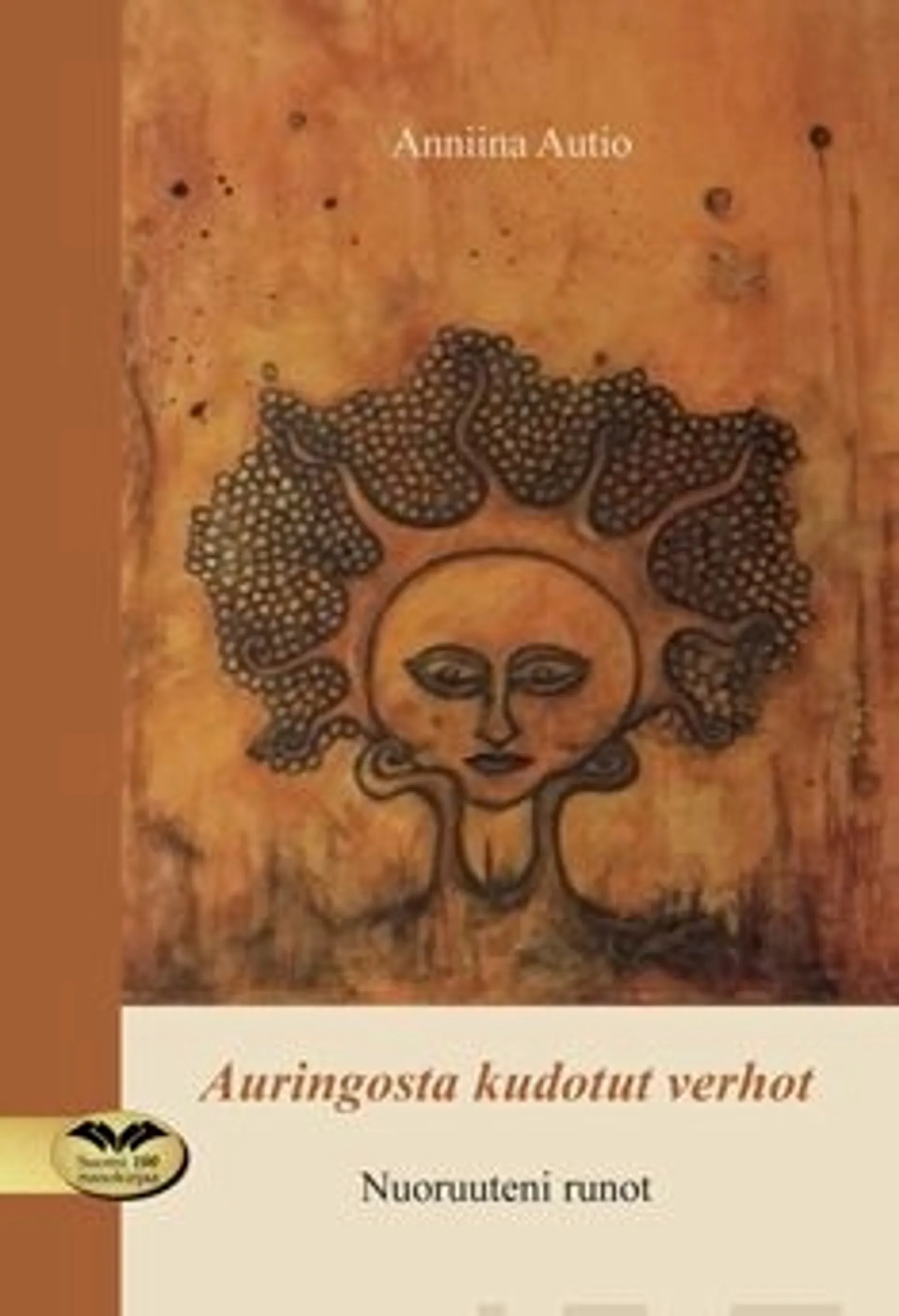 Autio, Auringosta kudotut verhot