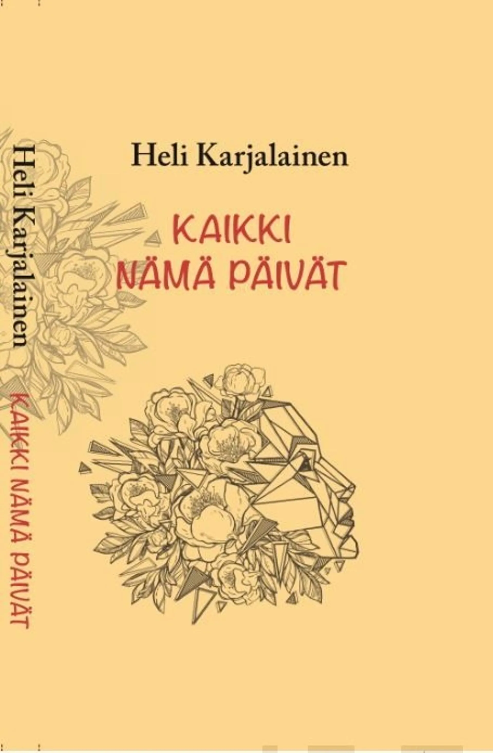 Karjalainen, Kaikki nämä päivät