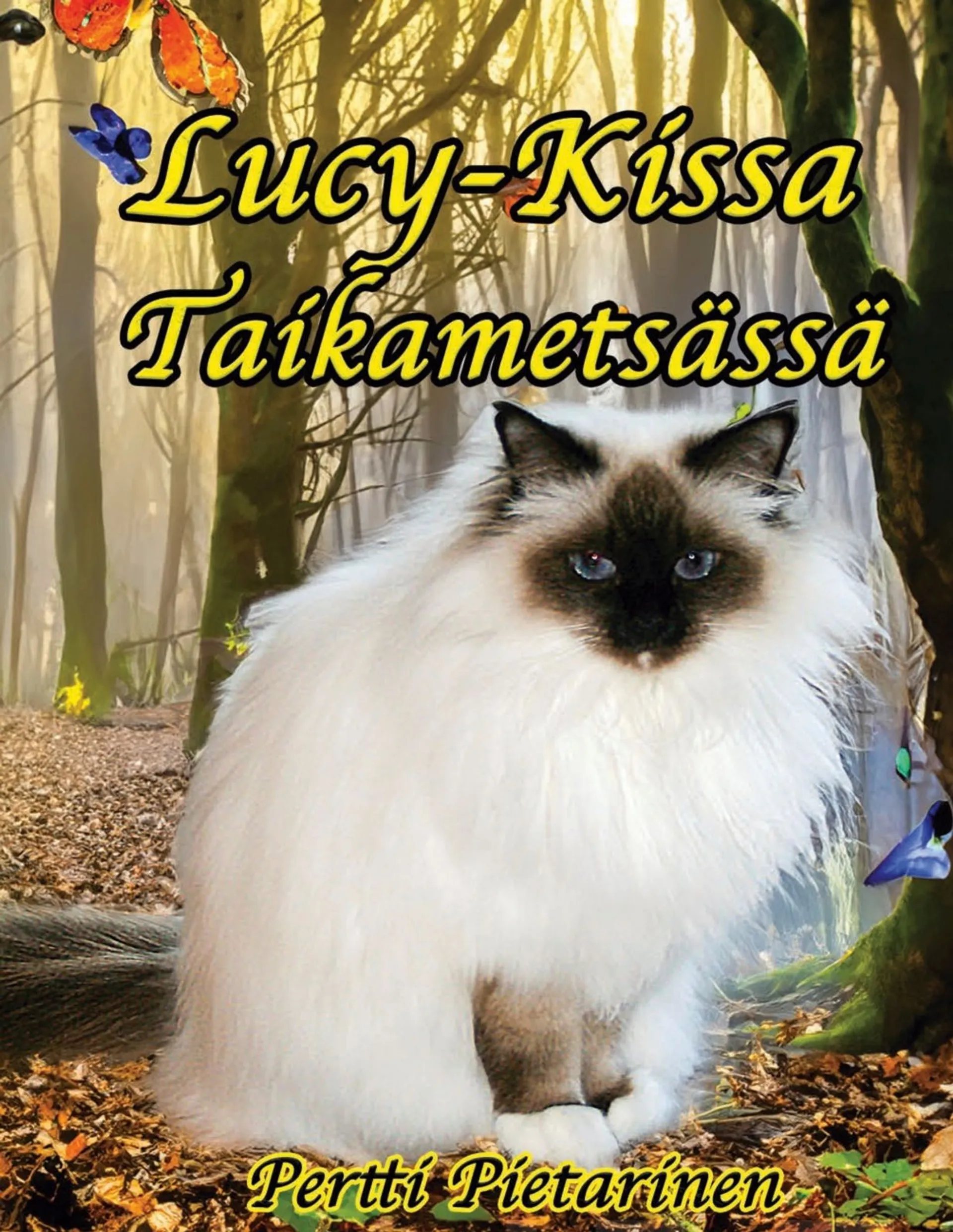 Pietarinen, Lucy-Kissa taikametsässä