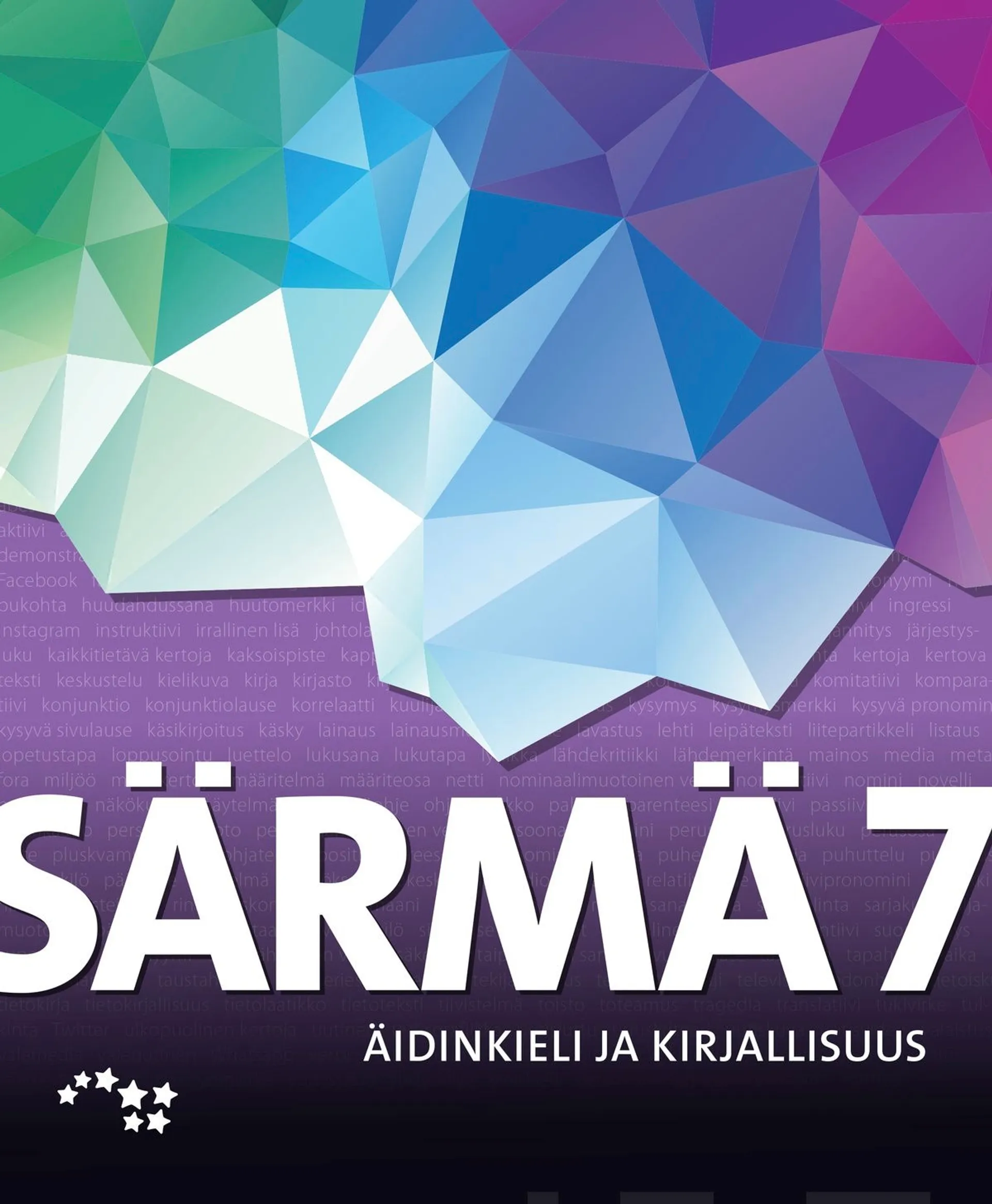 Aarnio, Särmä 7 UUD. - Yläkoulun äidinkieli ja kirjallisuus