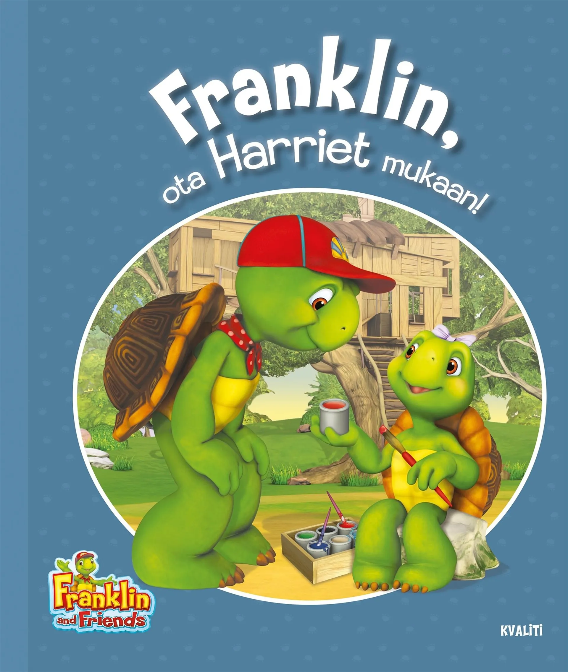 Franklin, ota Harriet mukaan!