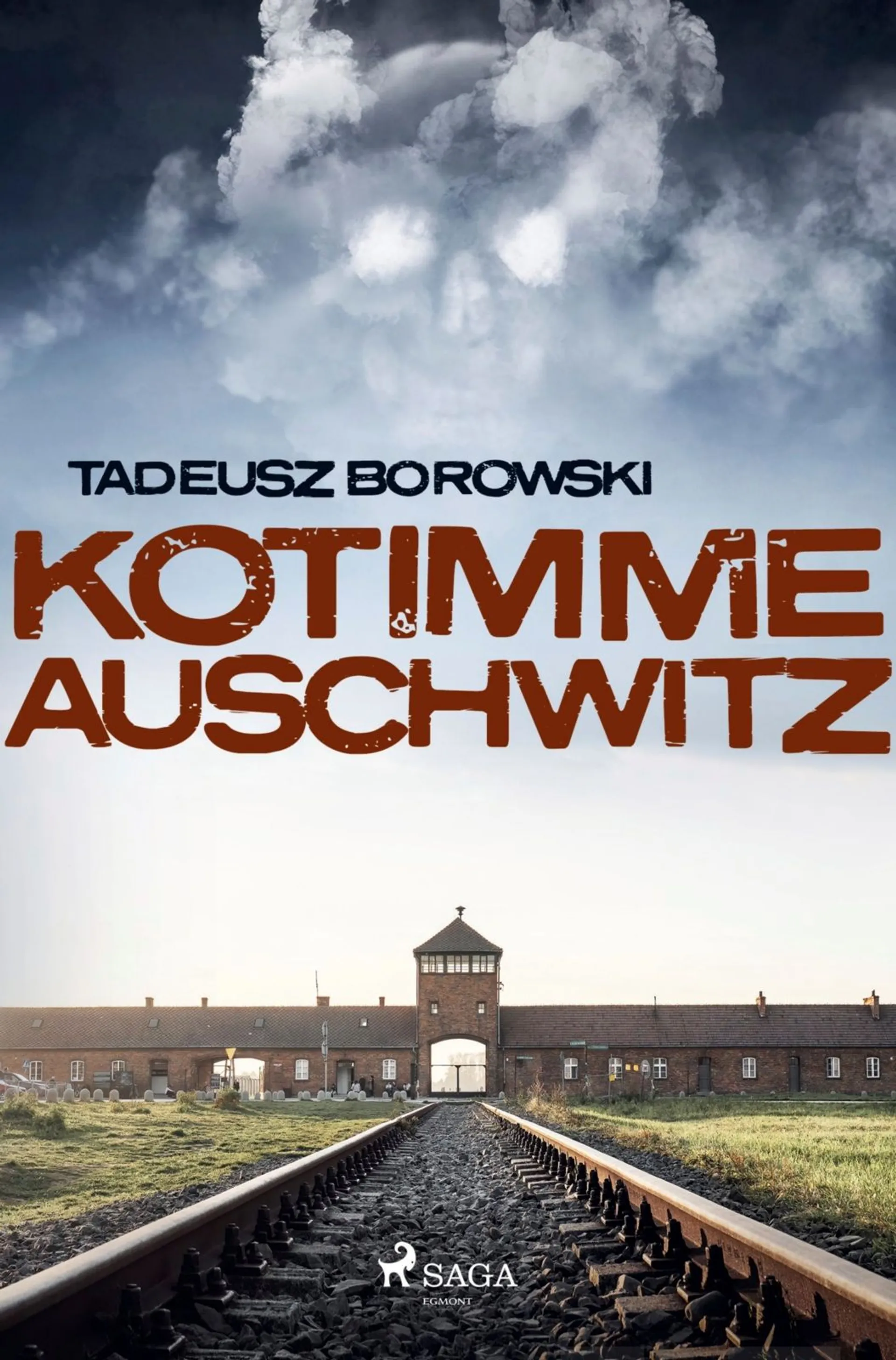 Borowski, Kotimme Auschwitz