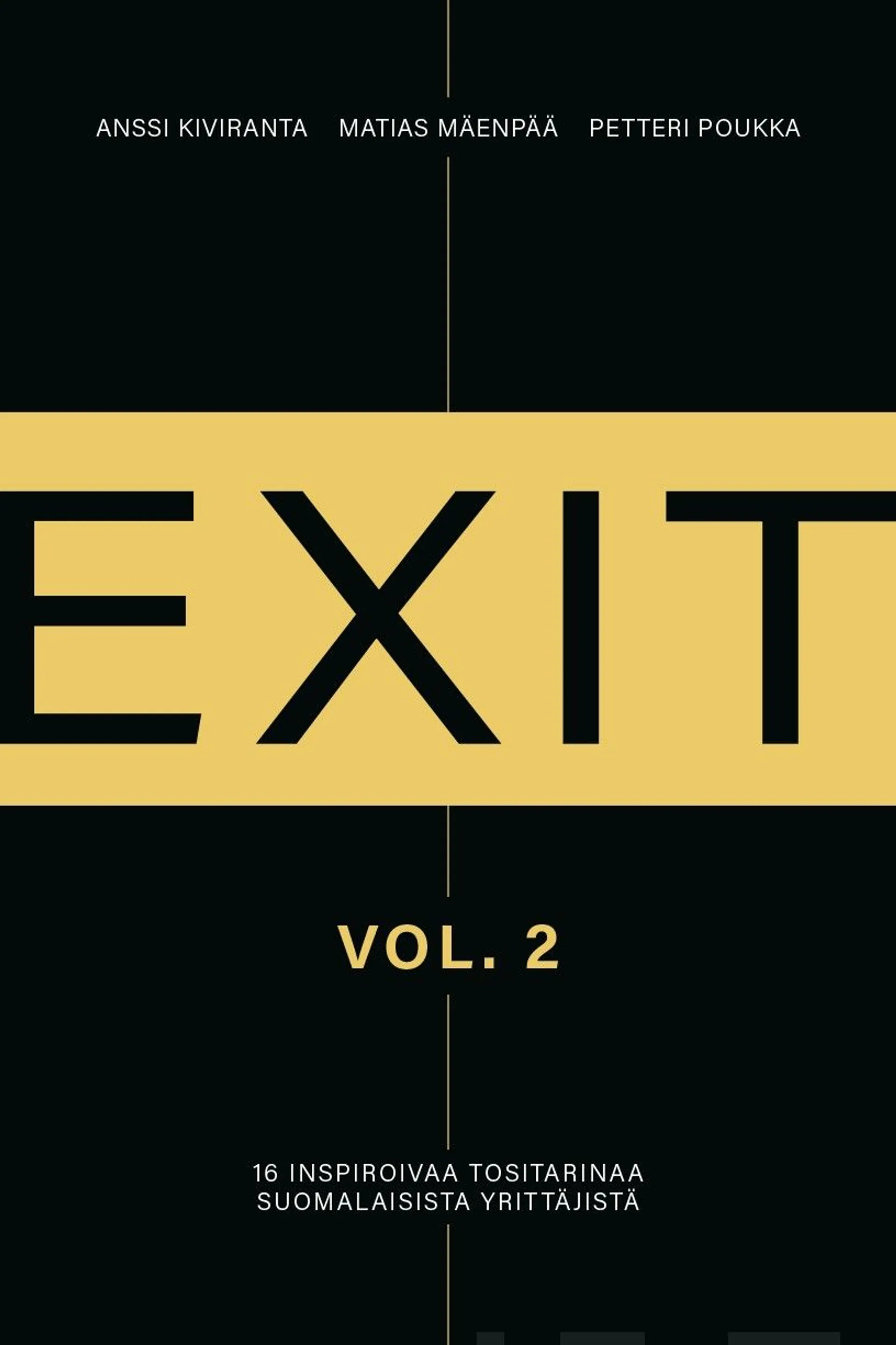 Kiviranta, EXIT Vol. 2 - 16 inspiroivaa tositarinaa suomalaisista yrittäjistä