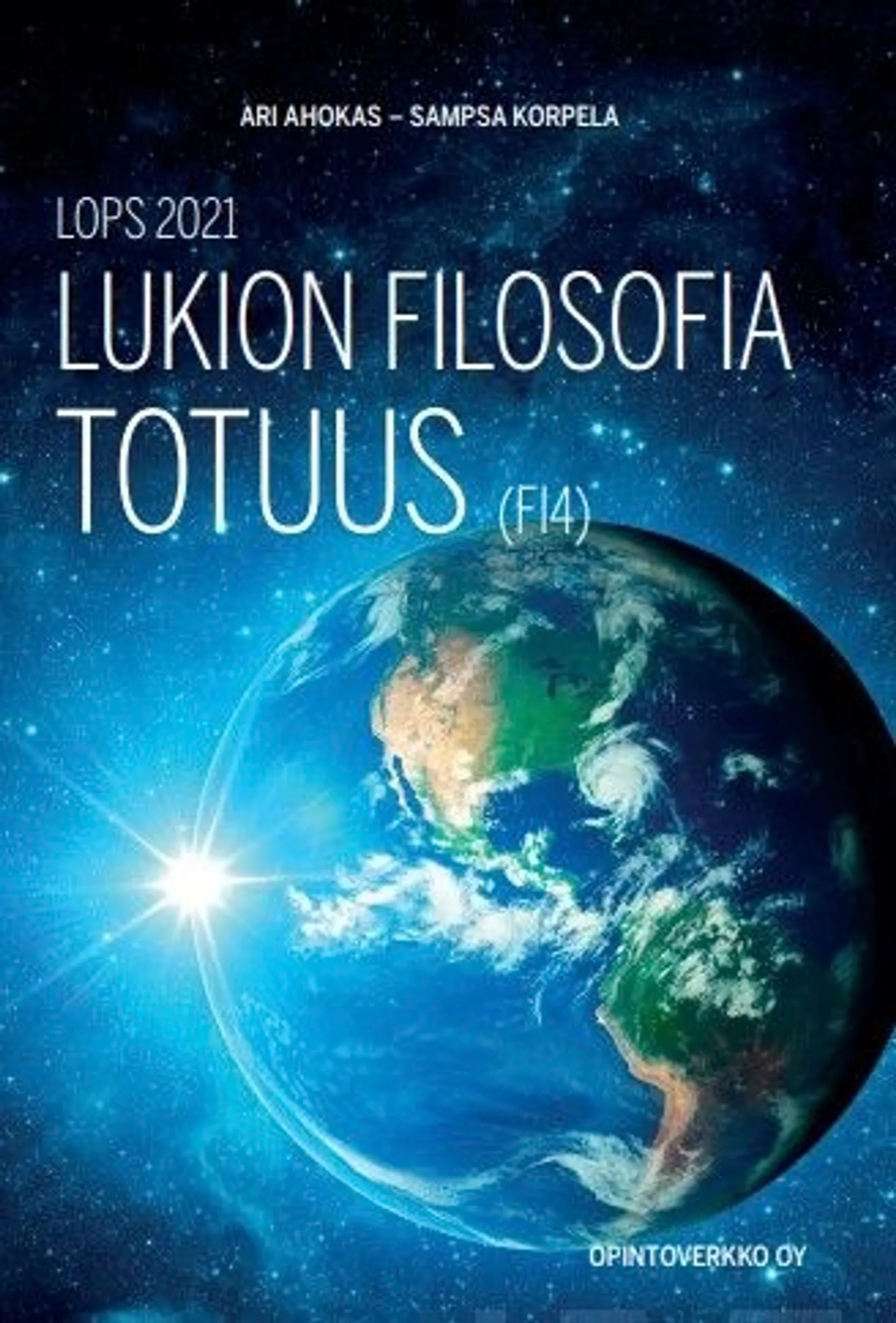 Ahokas, LOPS 2021 Lukion filosofia Totuus (FI4)