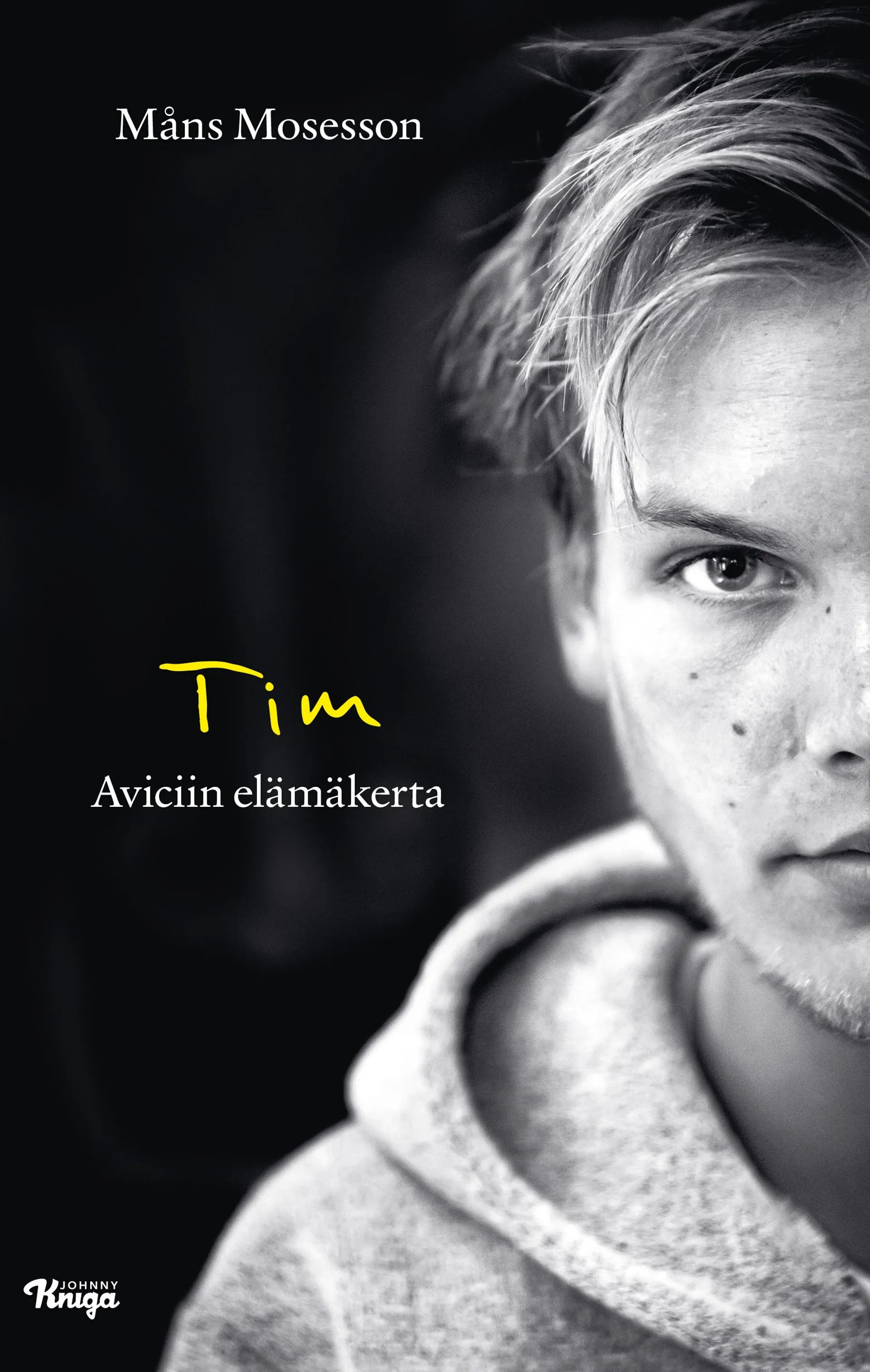 Mosesson, Tim - Aviciin elämäkerta