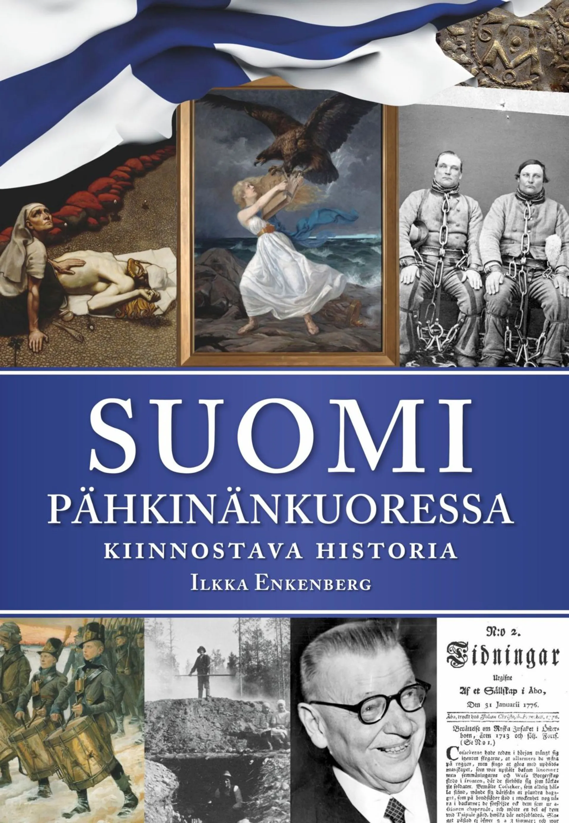 Enkenberg, Suomi pähkinänkuoressa - Kiinnostava historia