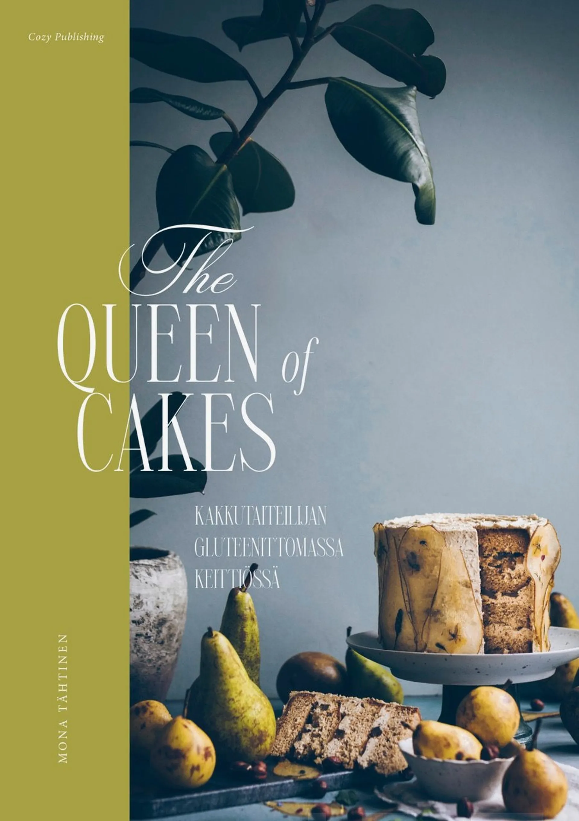 Tähtinen, The Queen of  Cakes - Gluten-Free Baking and Artistry