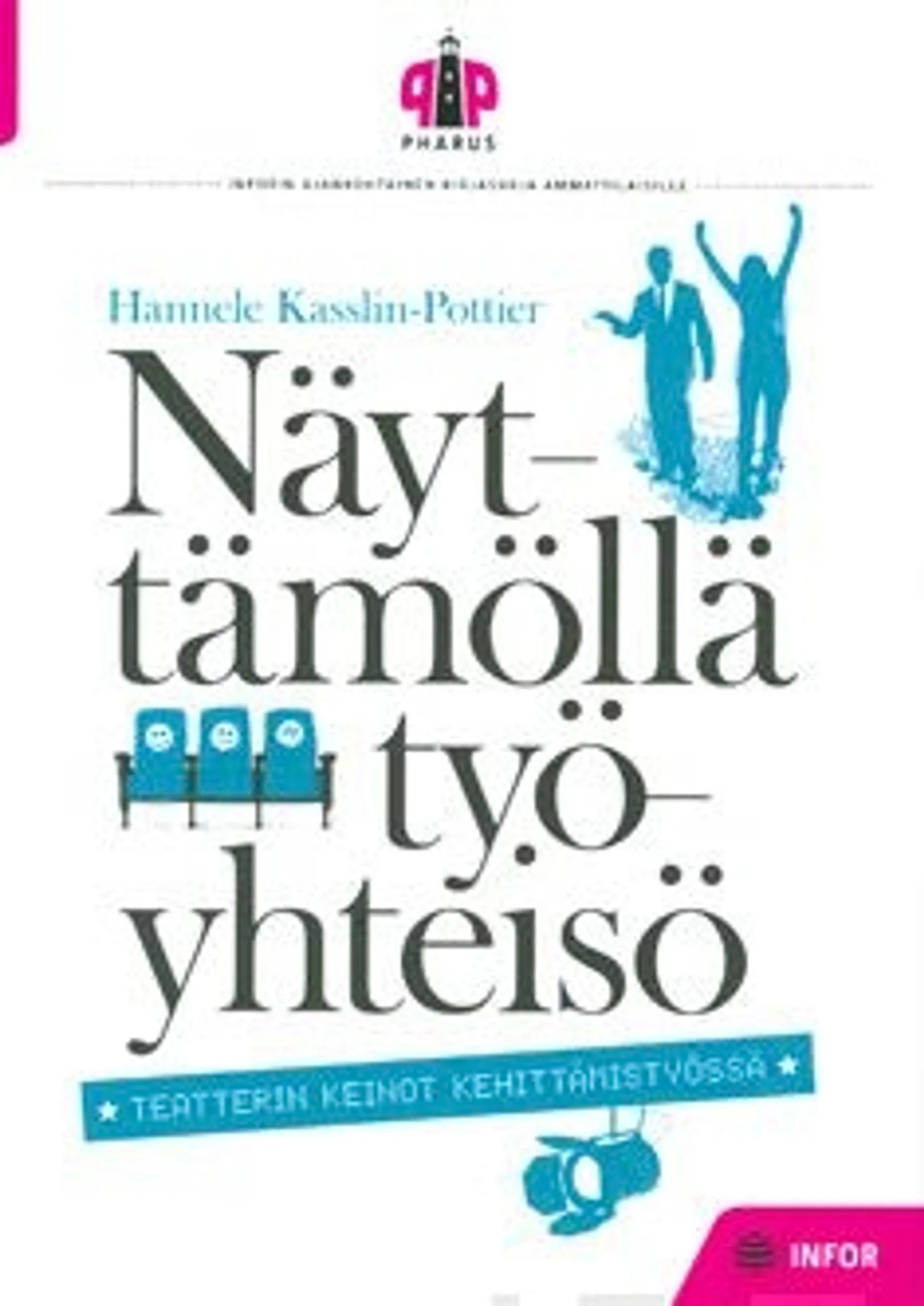 Kasslin-Pottier, Näyttämöllä työyhteisö