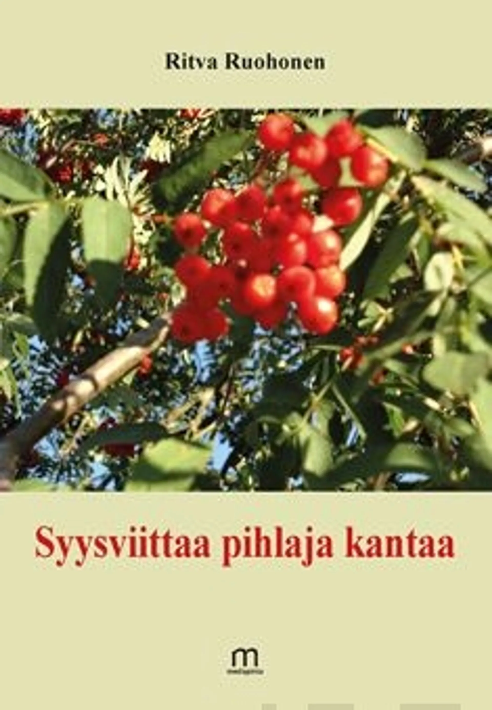 Ruohonen, Syysviittaa pihlaja kantaa