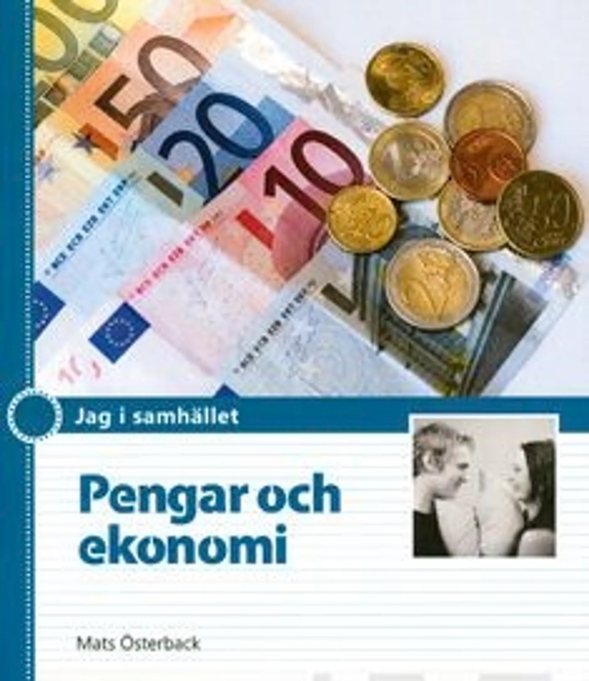 Österback, Pengar och ekonomi