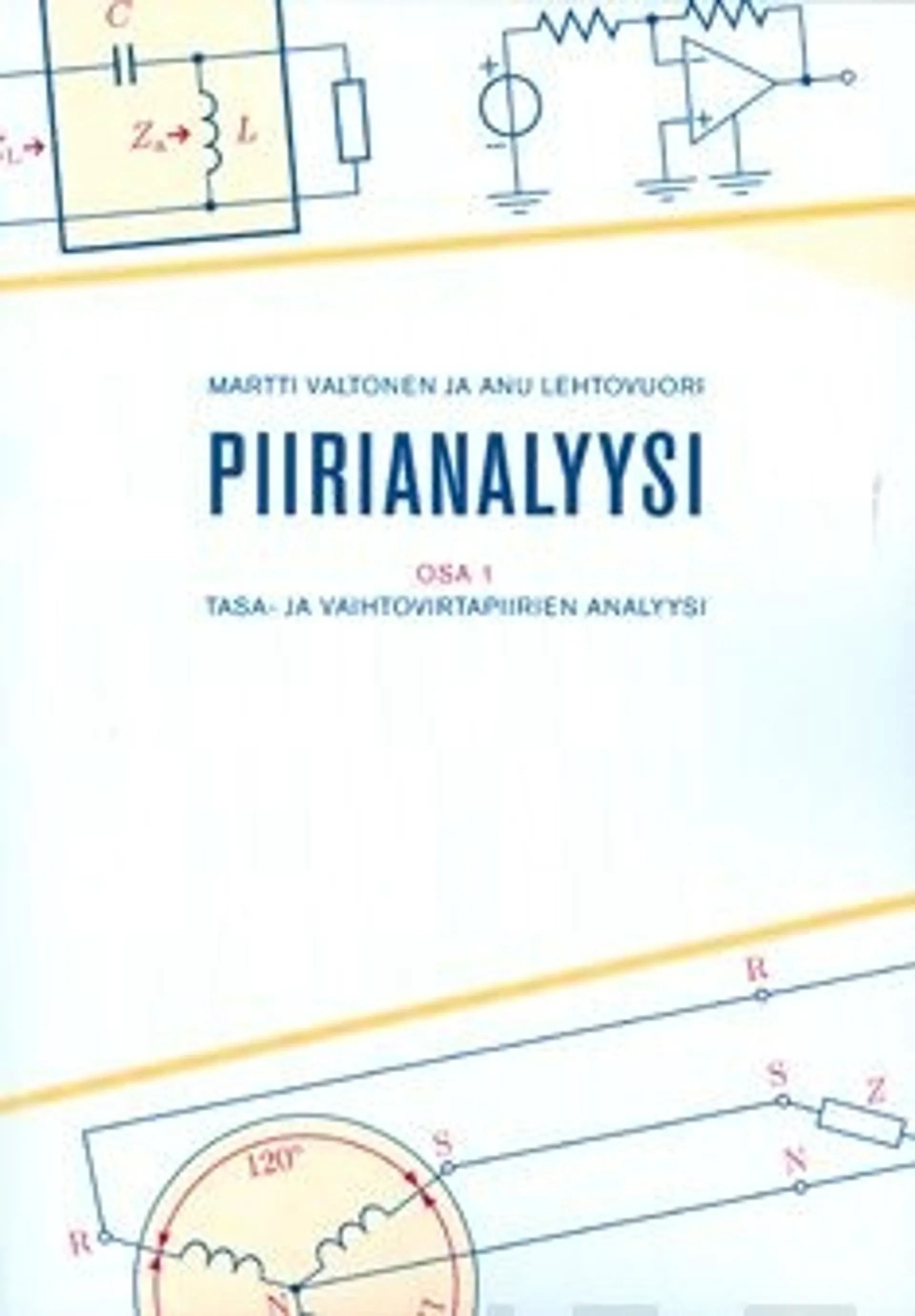 Valtonen, Piirianalyysi - osa 1 : tasa- ja vaihtovirtapiirien analyysi