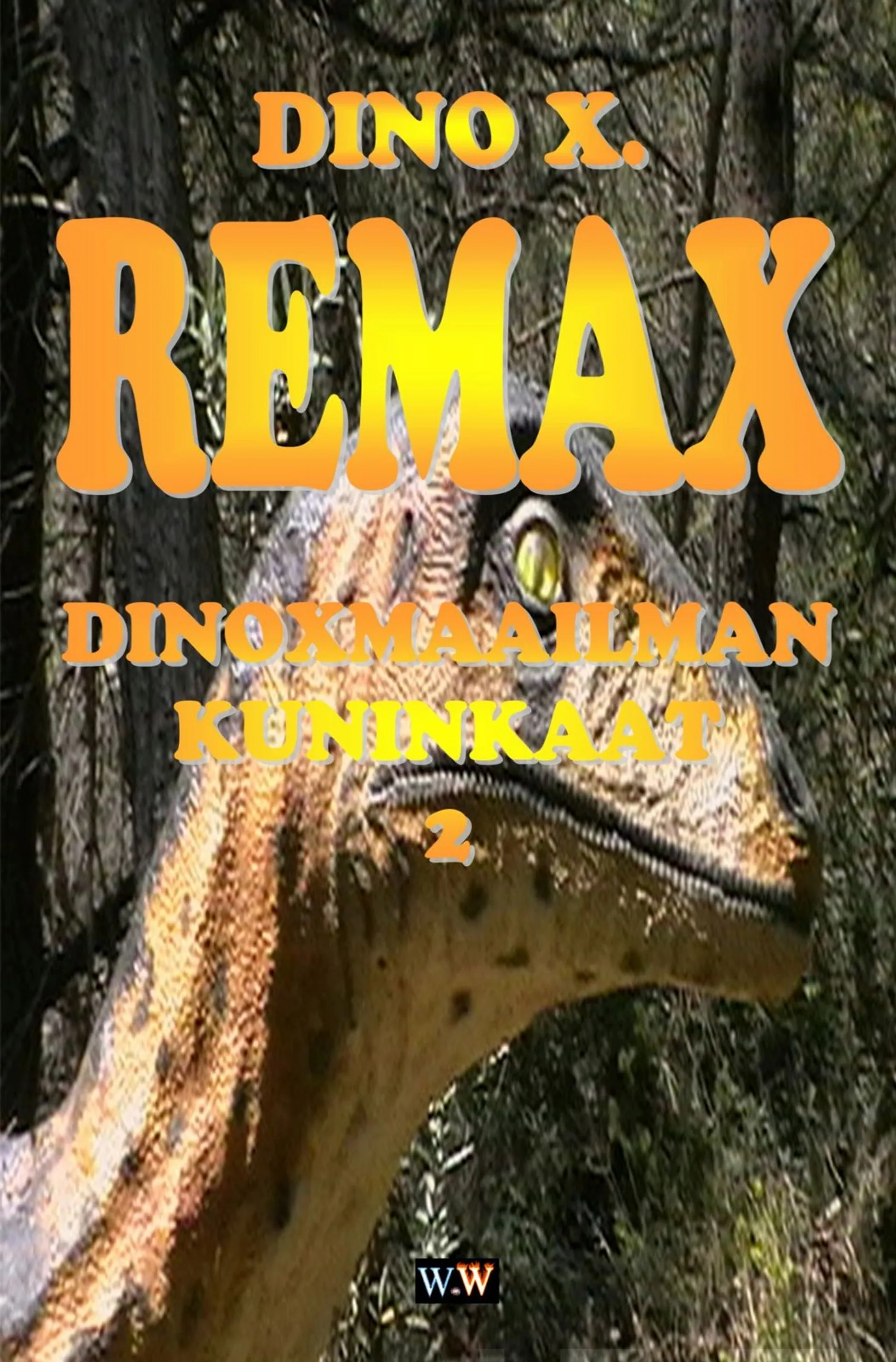 Ahonen, Remax: Dinoxmaailman Kuninkaat 2