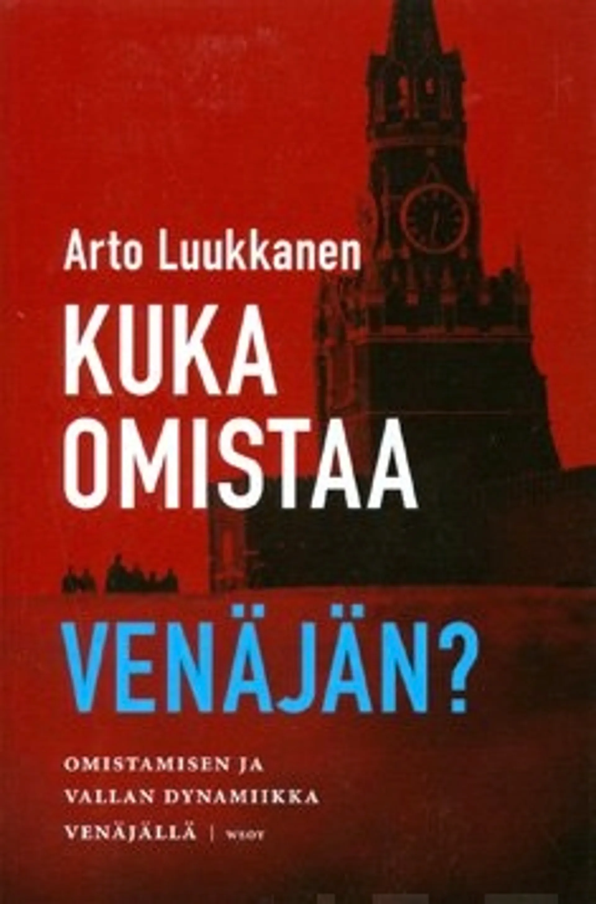 Kuka omistaa Venäjän?