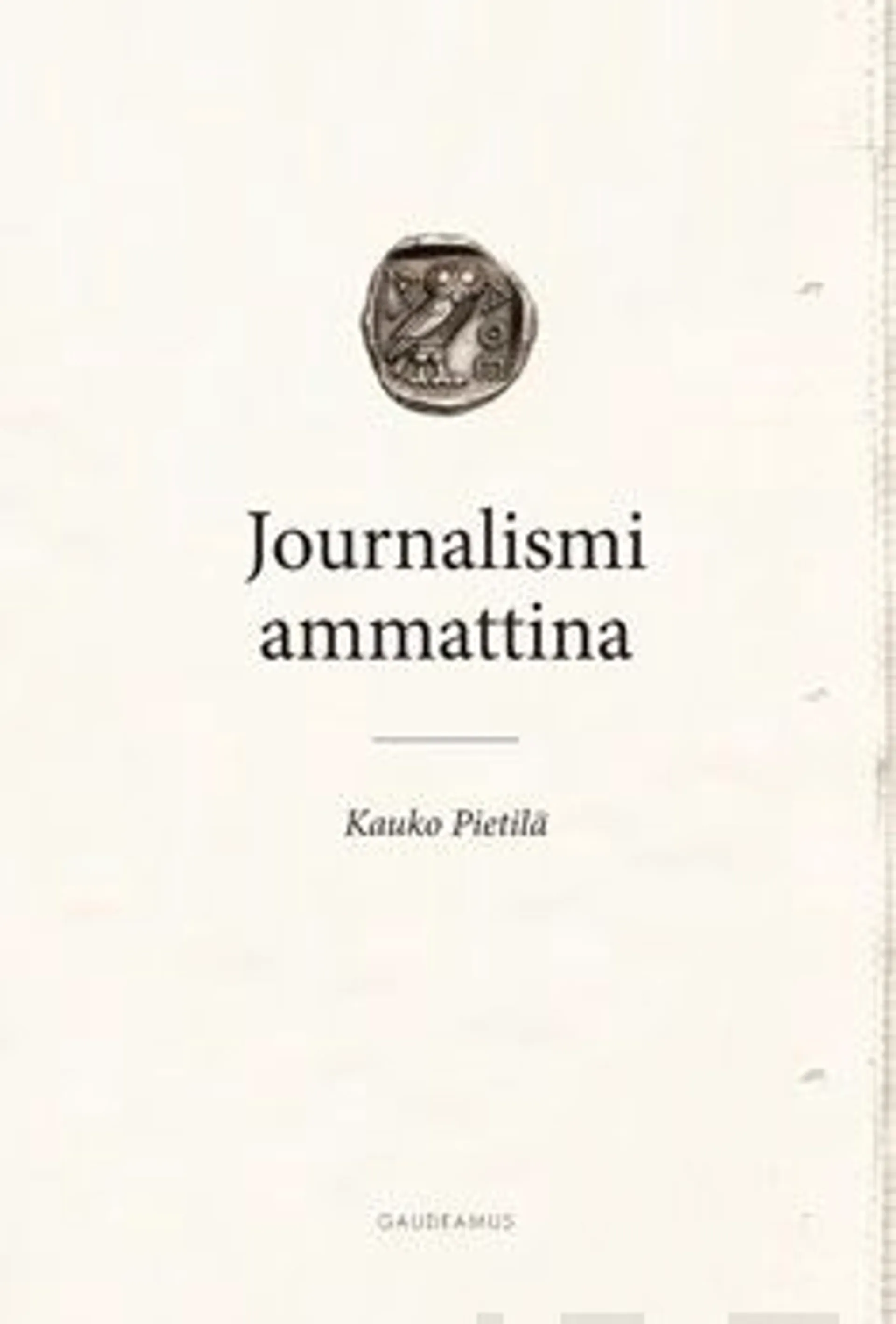 Pietilä, Journalismi ammattina