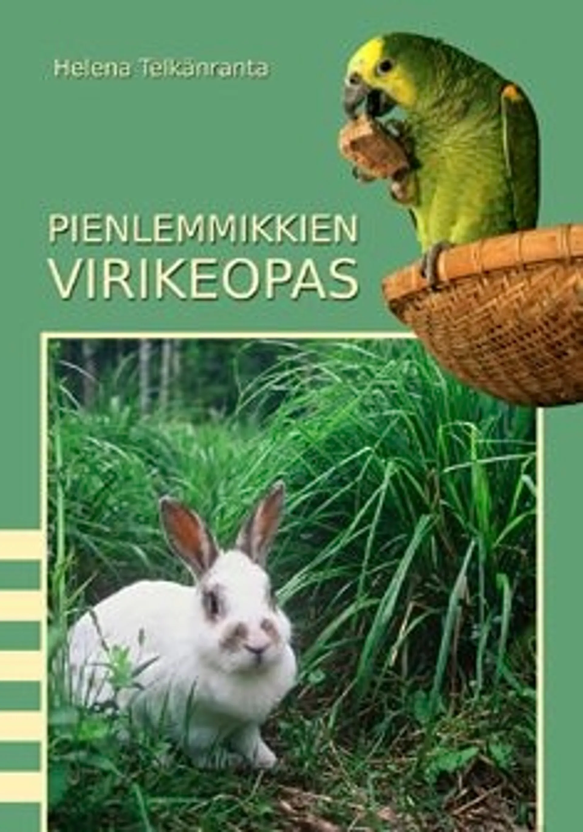 Telkänranta, Pienlemmikkien virikeopas