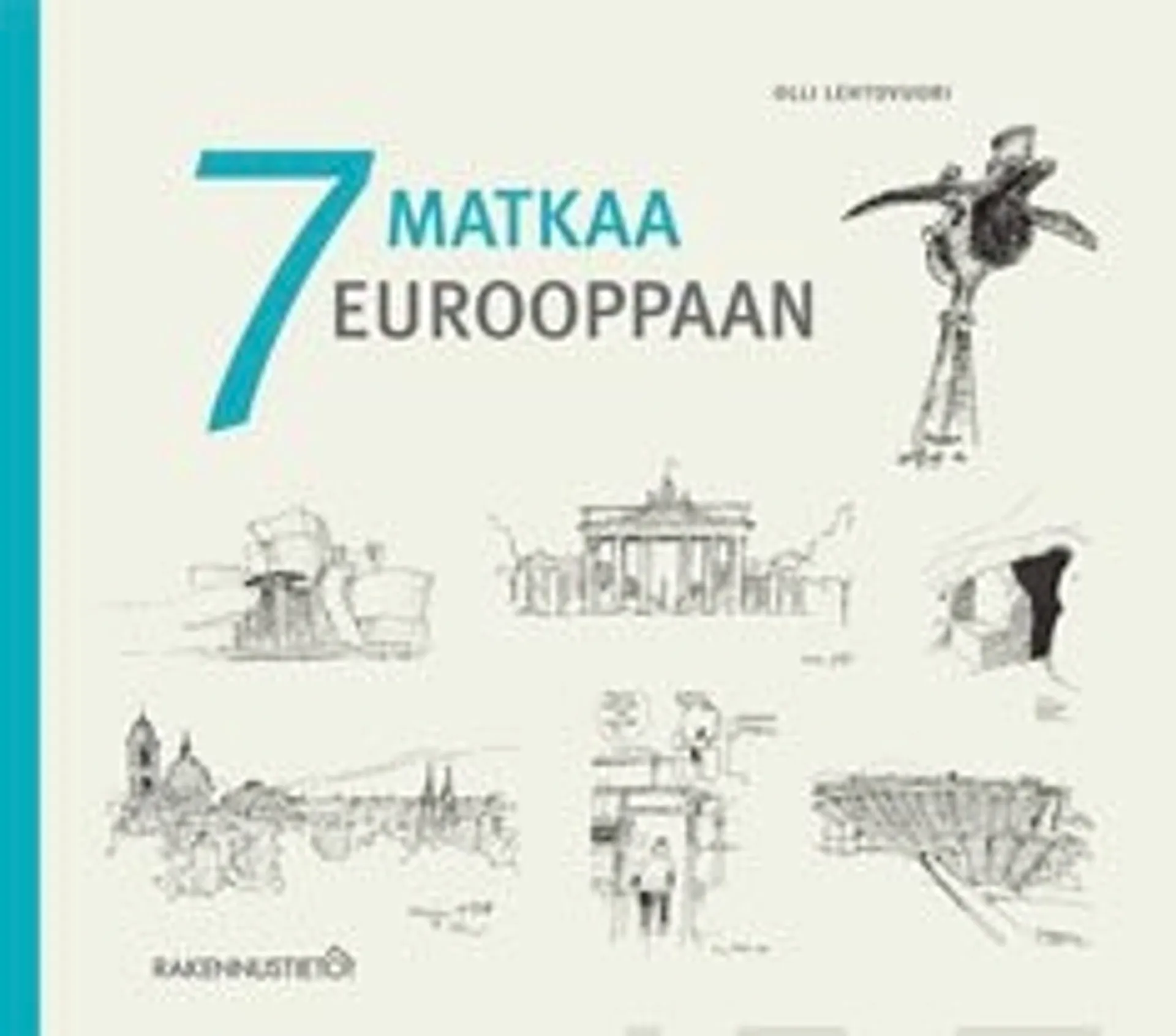 7 matkaa Eurooppaan