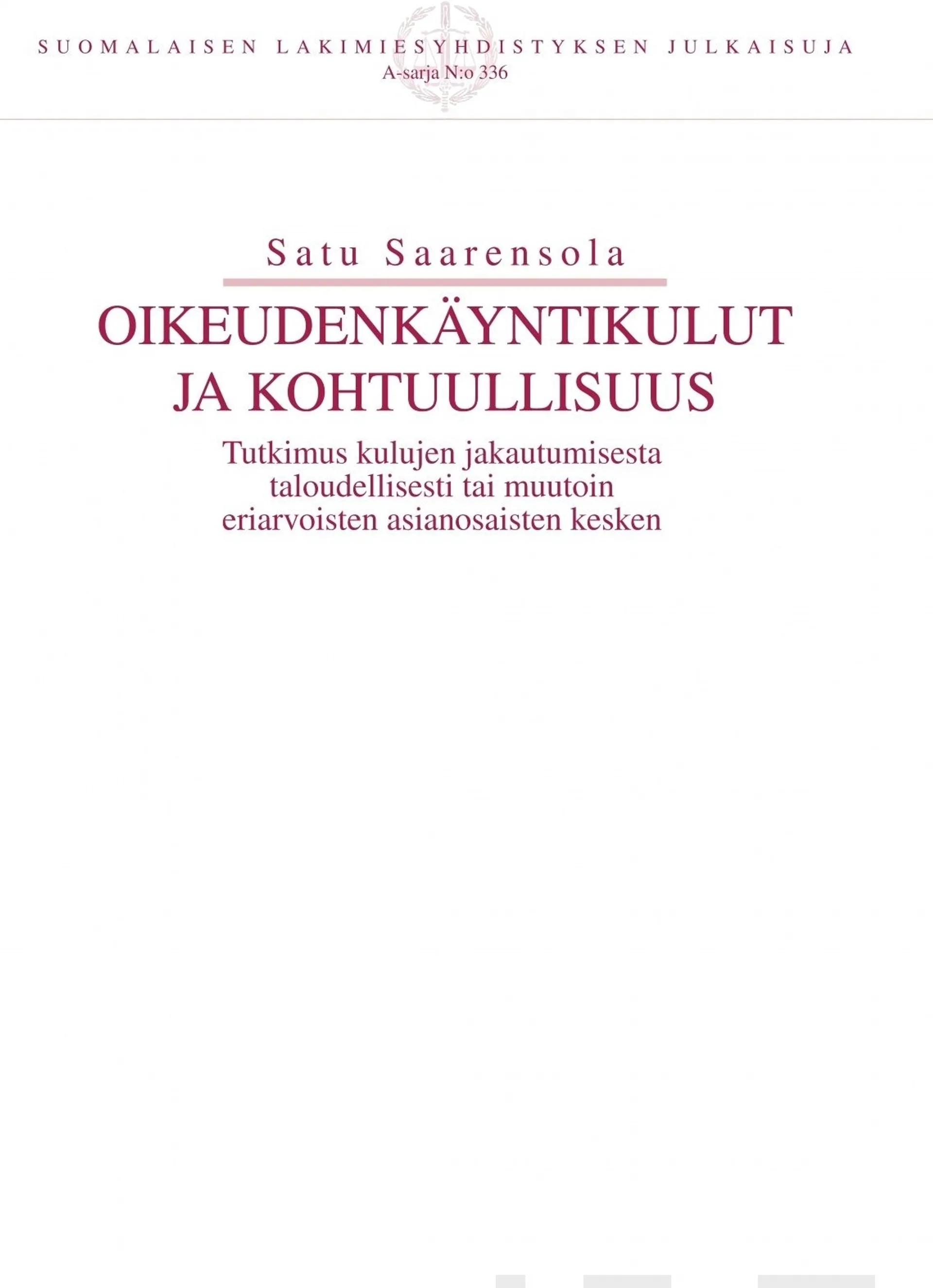 Saarensola, Oikeudenkäyntikulut ja kohtuullisuus