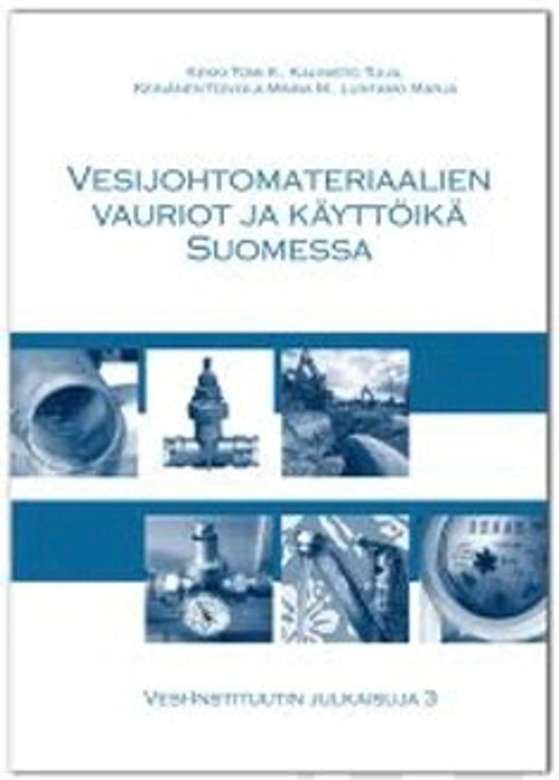 Vesijohtomateriaalien vauriot ja käyttöikä Suomessa