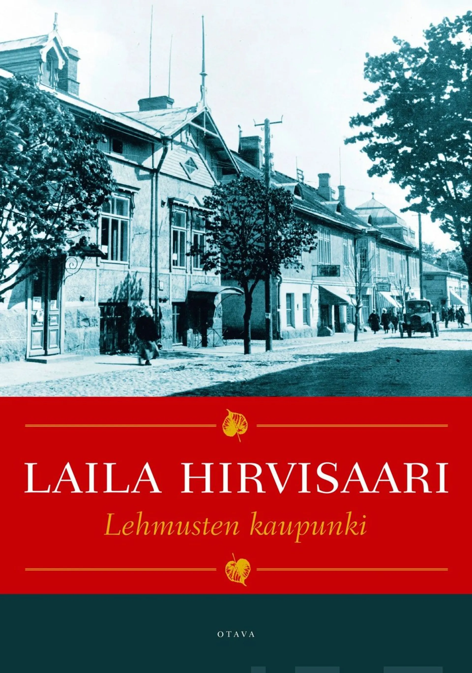 Hirvisaari, Lehmusten kaupunki - Romaani