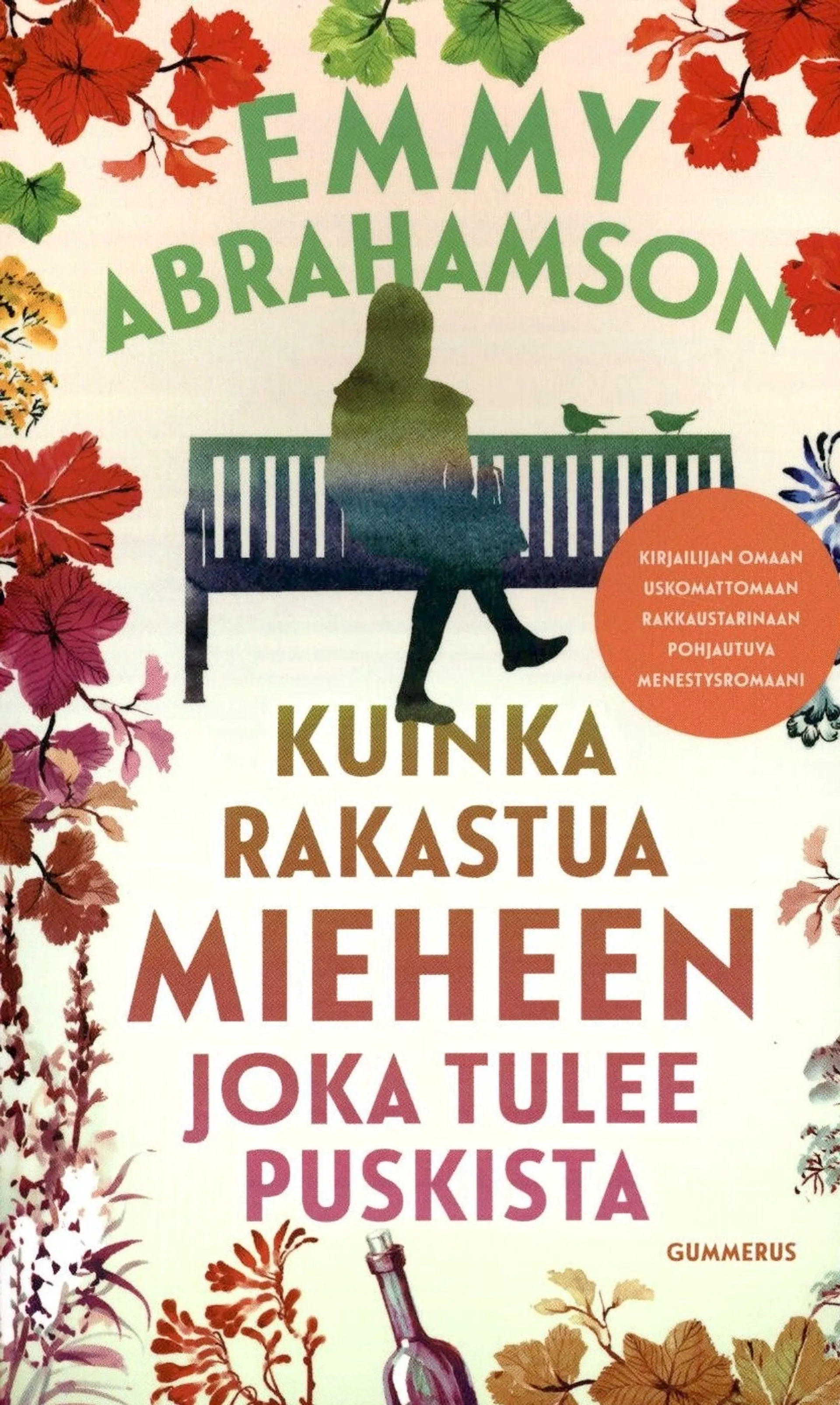 Abrahamson, Kuinka rakastua mieheen joka tulee puskista