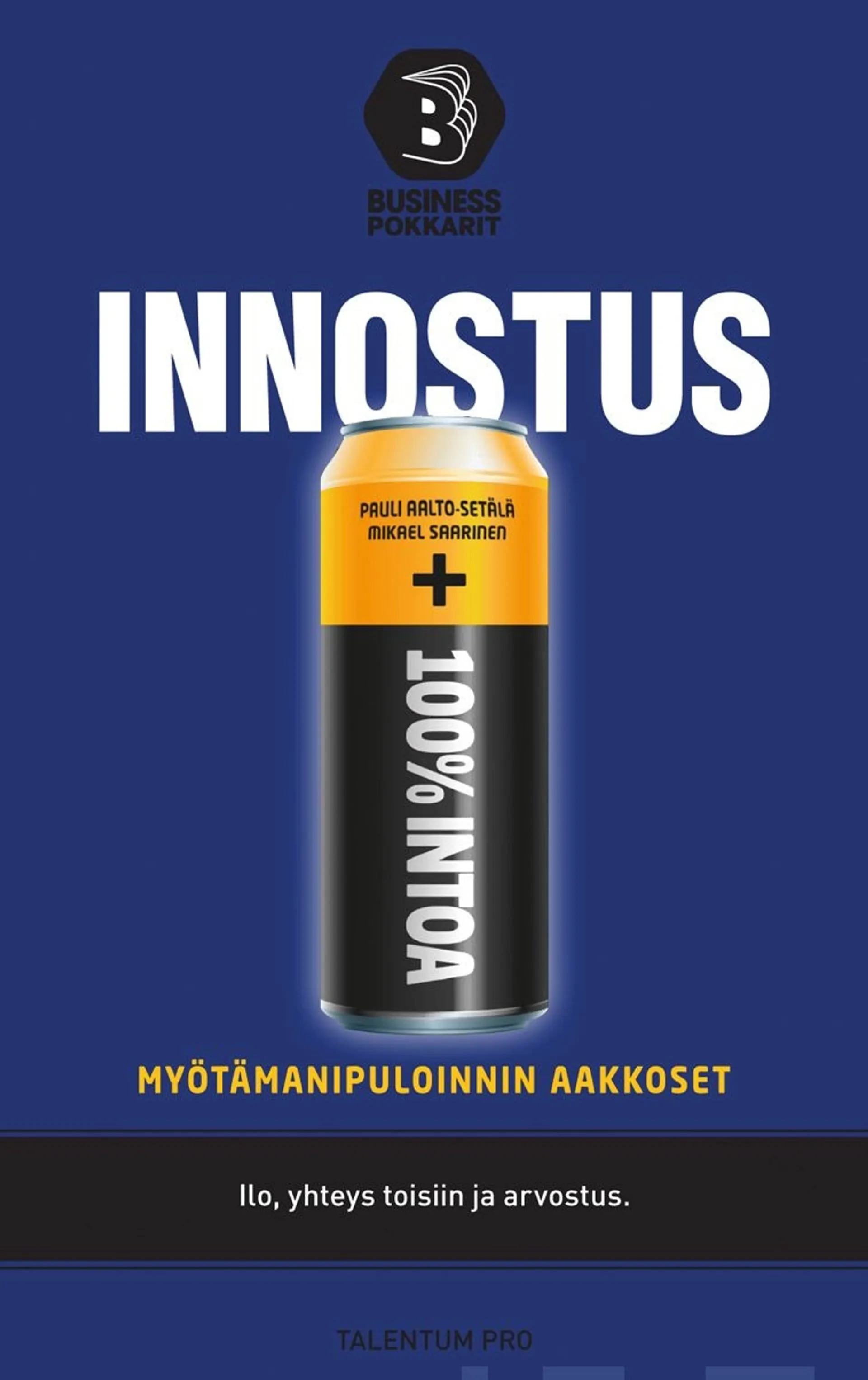 Aalto-Setälä, Innostus - Myötämanipuloinnin aakkoset