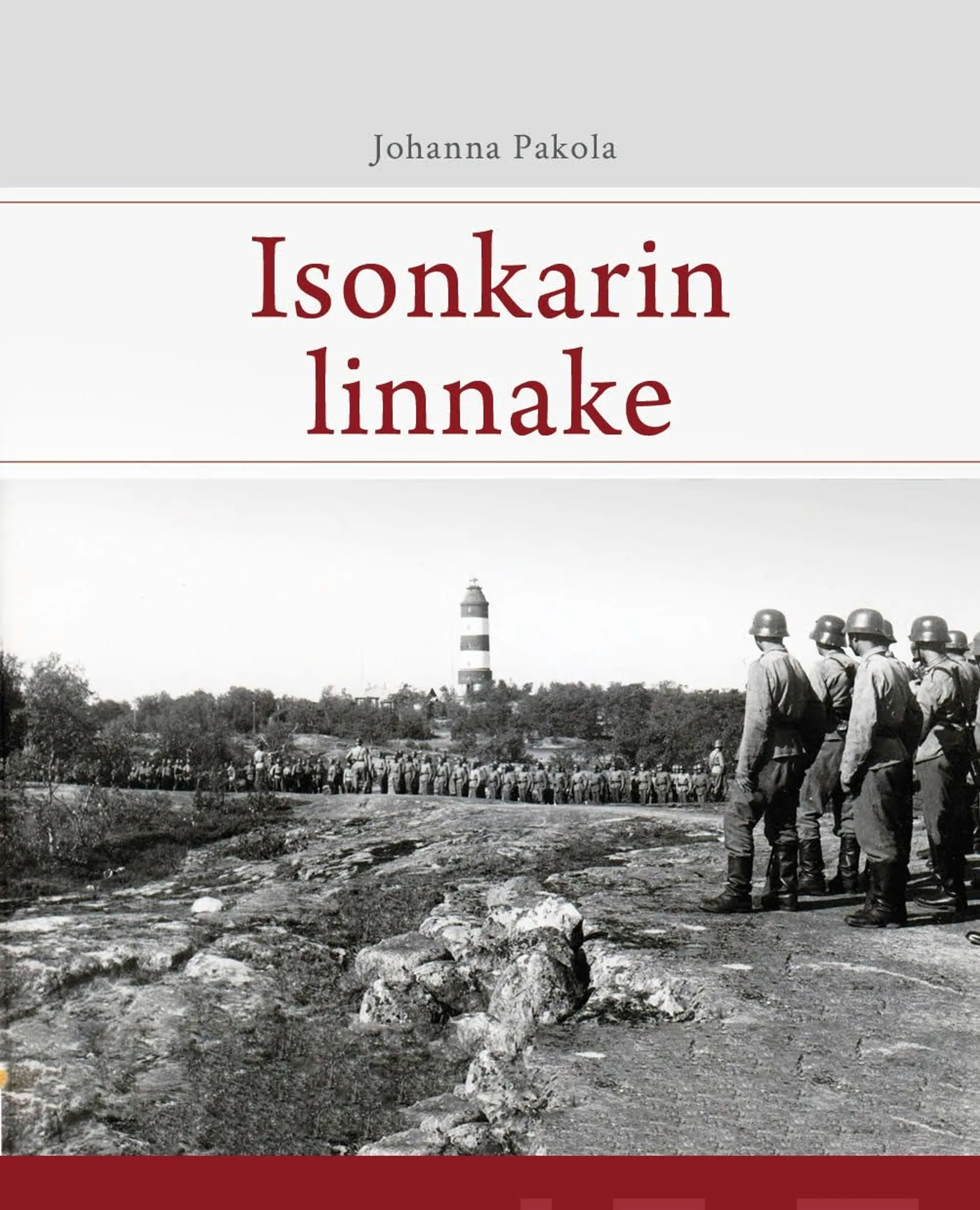 Pakola, Isonkarin linnake