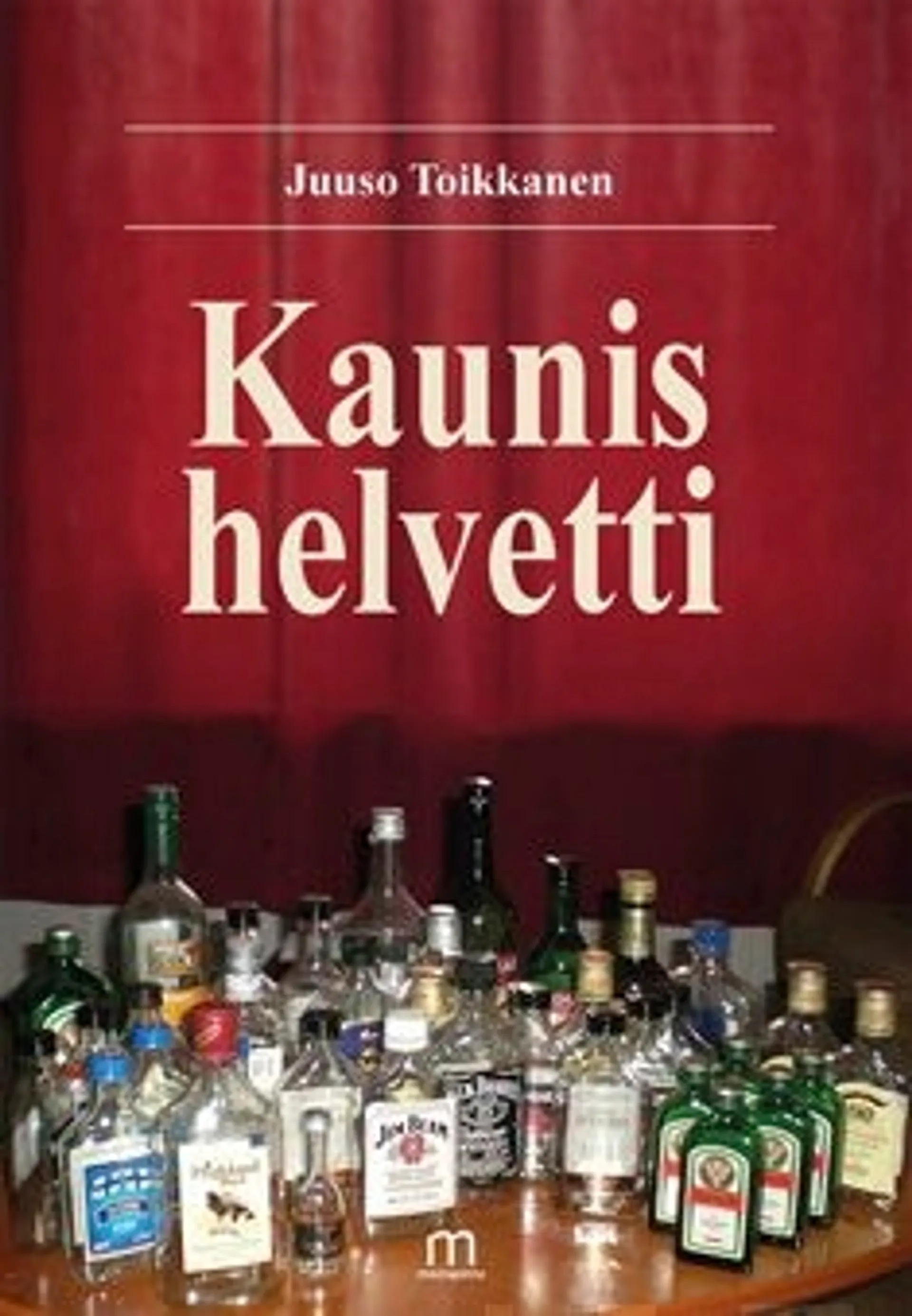 Toikkanen, Kaunis helvetti