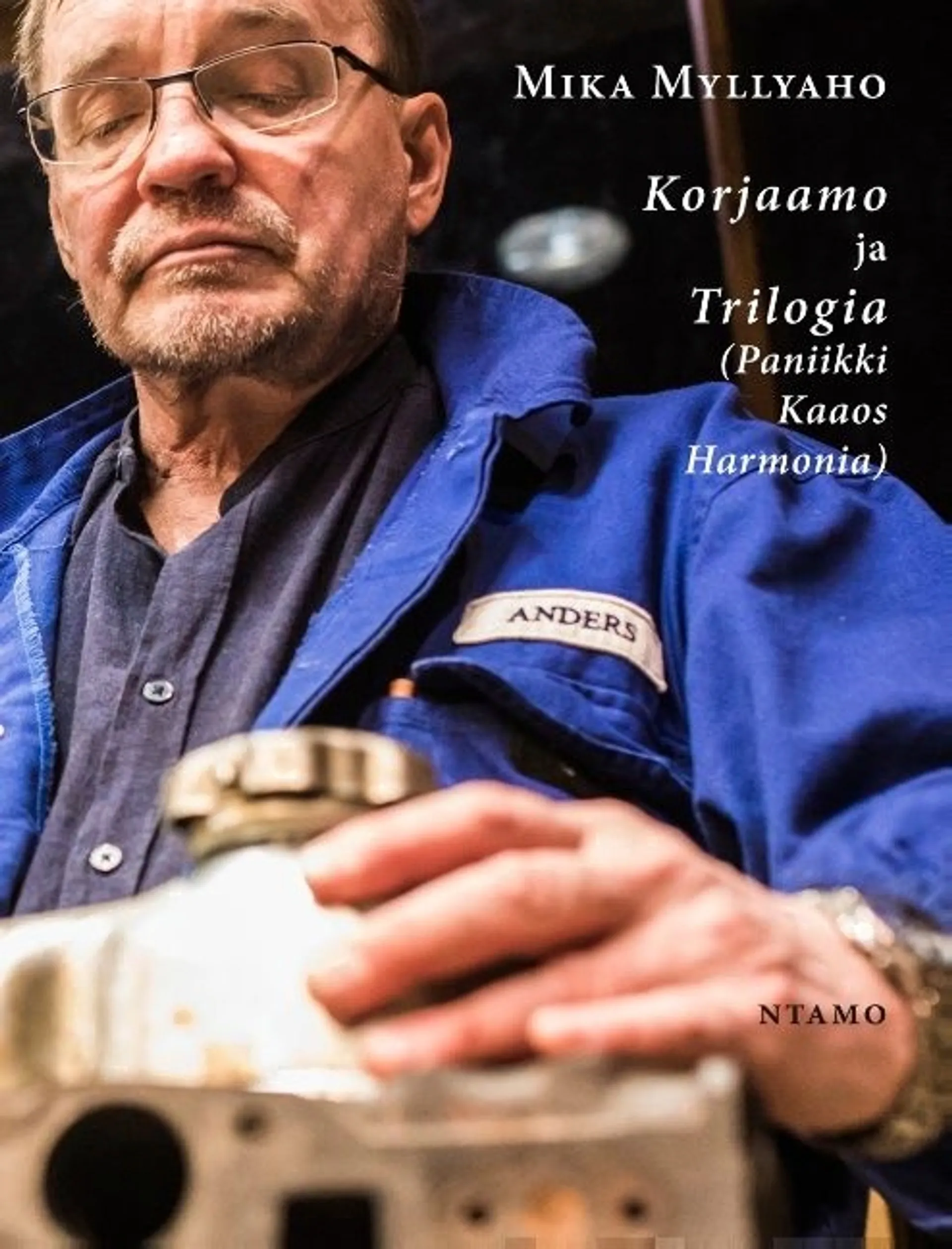 Myllyaho, Korjaamo ja Trilogia (Paniikki, Kaaos, Harmonia)