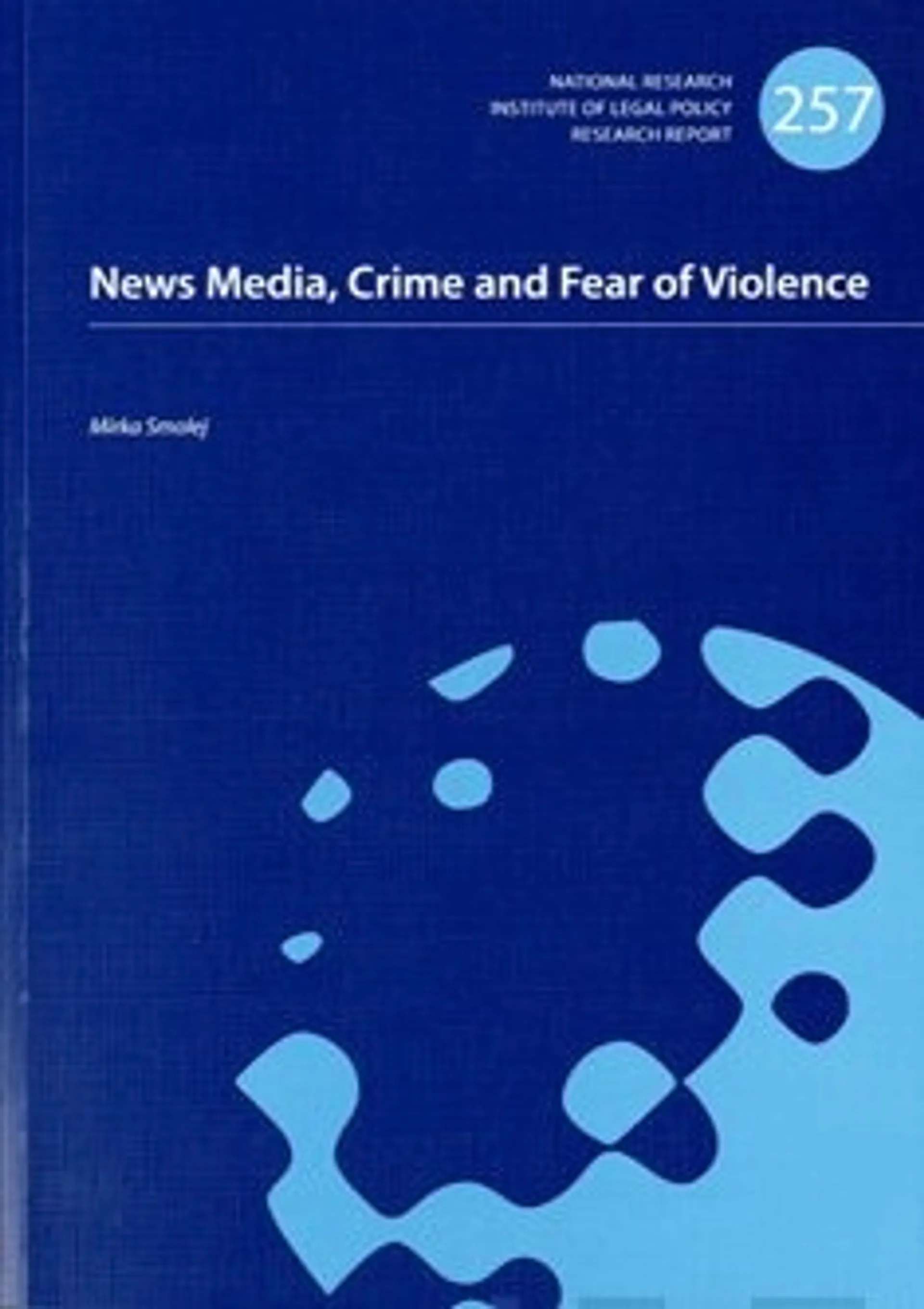 Smolej, News Media, Crime and Fear of Violence