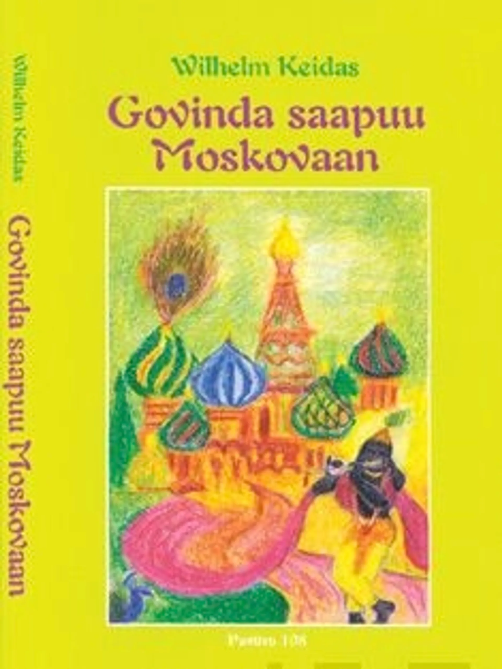 Keidas, Govinda saapuu Moskovaan