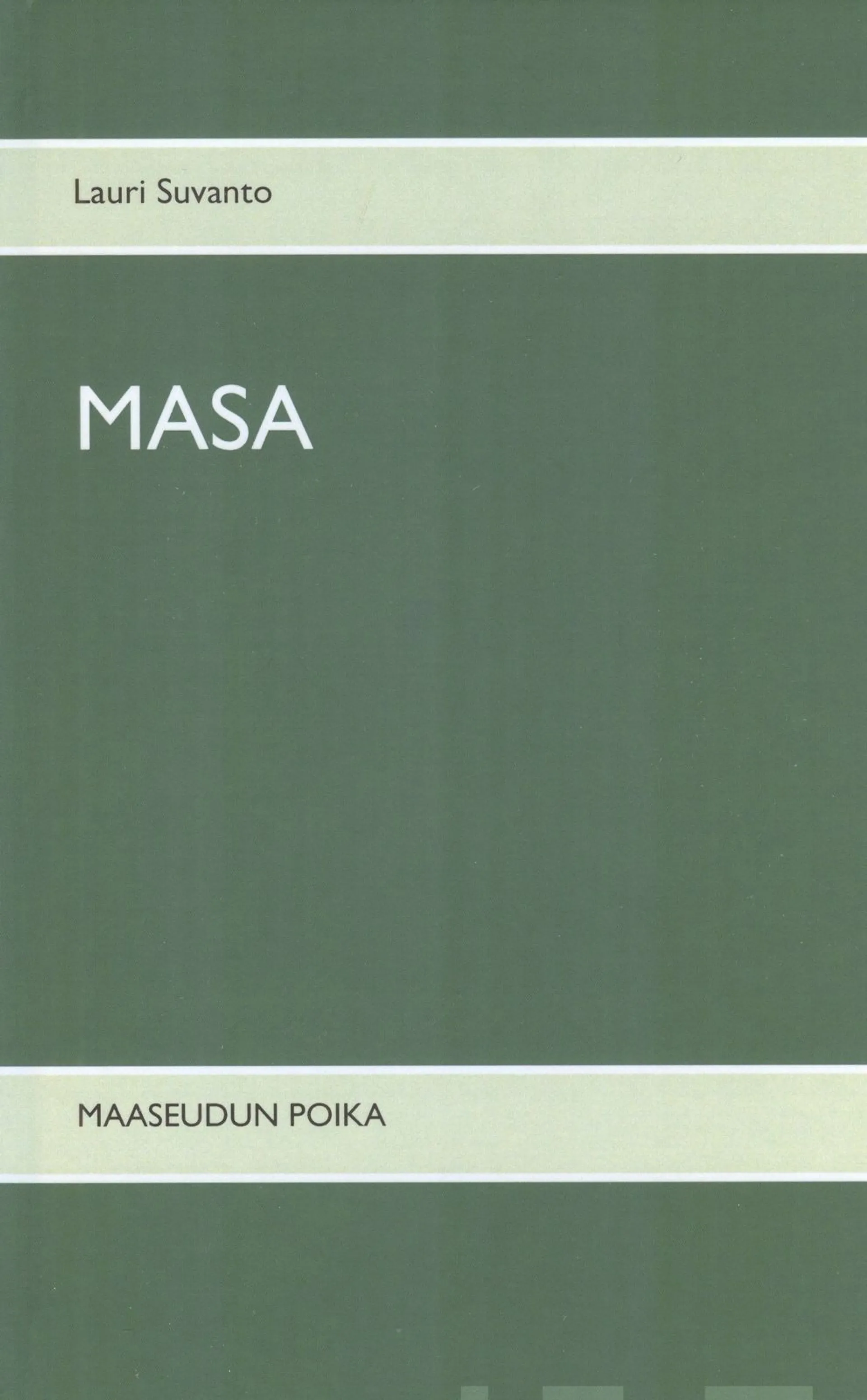 Suvanto, Masa - Maaseudun poika