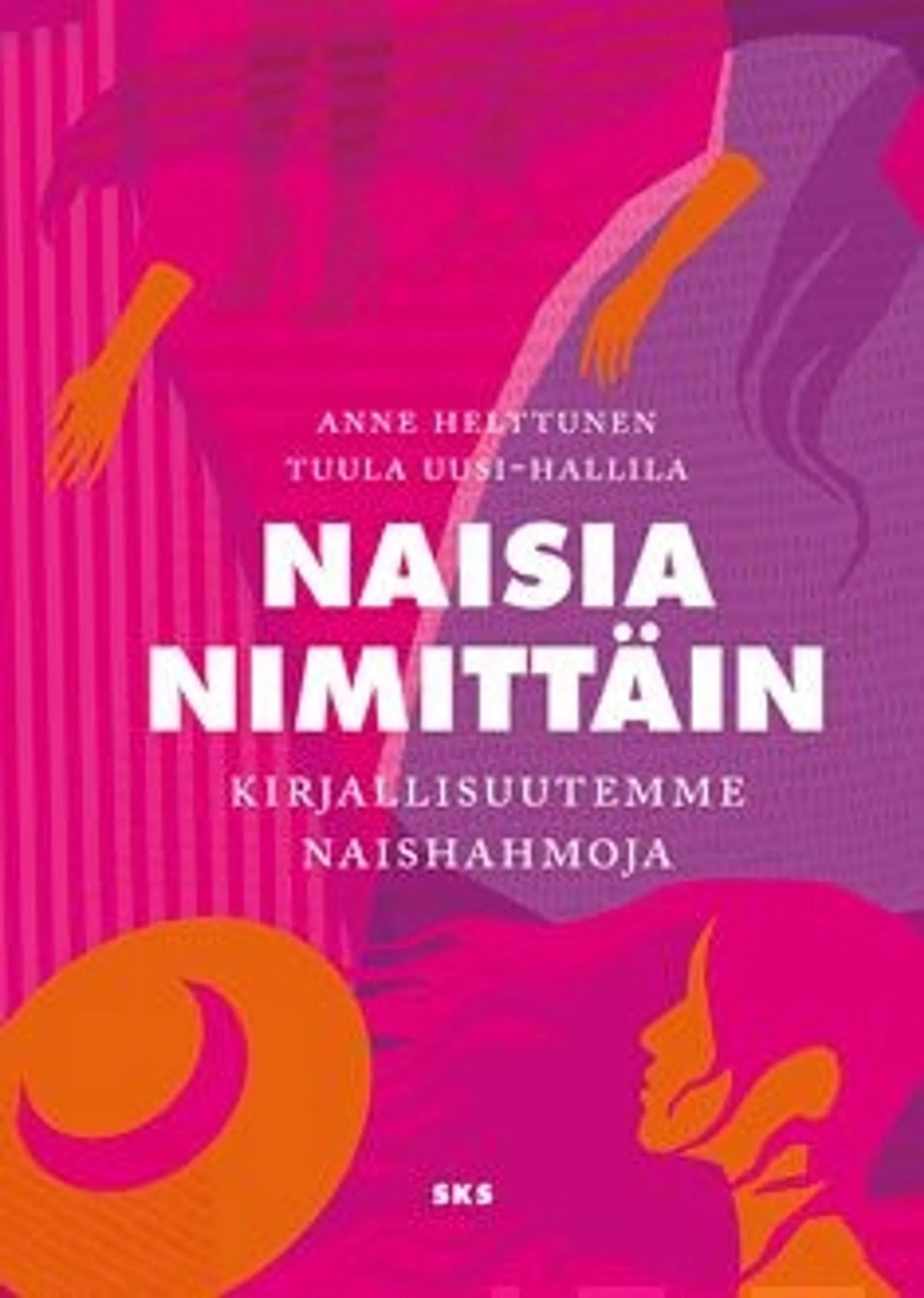 Helttunen, Naisia nimittäin - Kirjallisuutemme naishahmoja