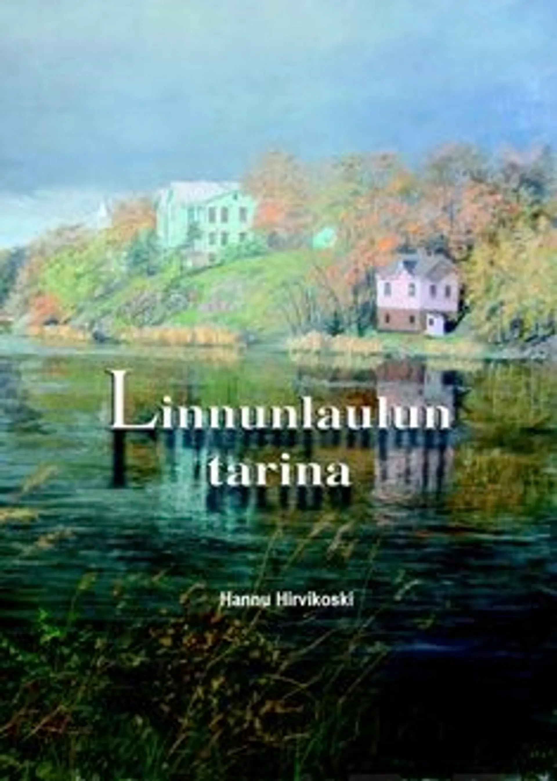 Hirvikoski, Linnunlaulun tarina