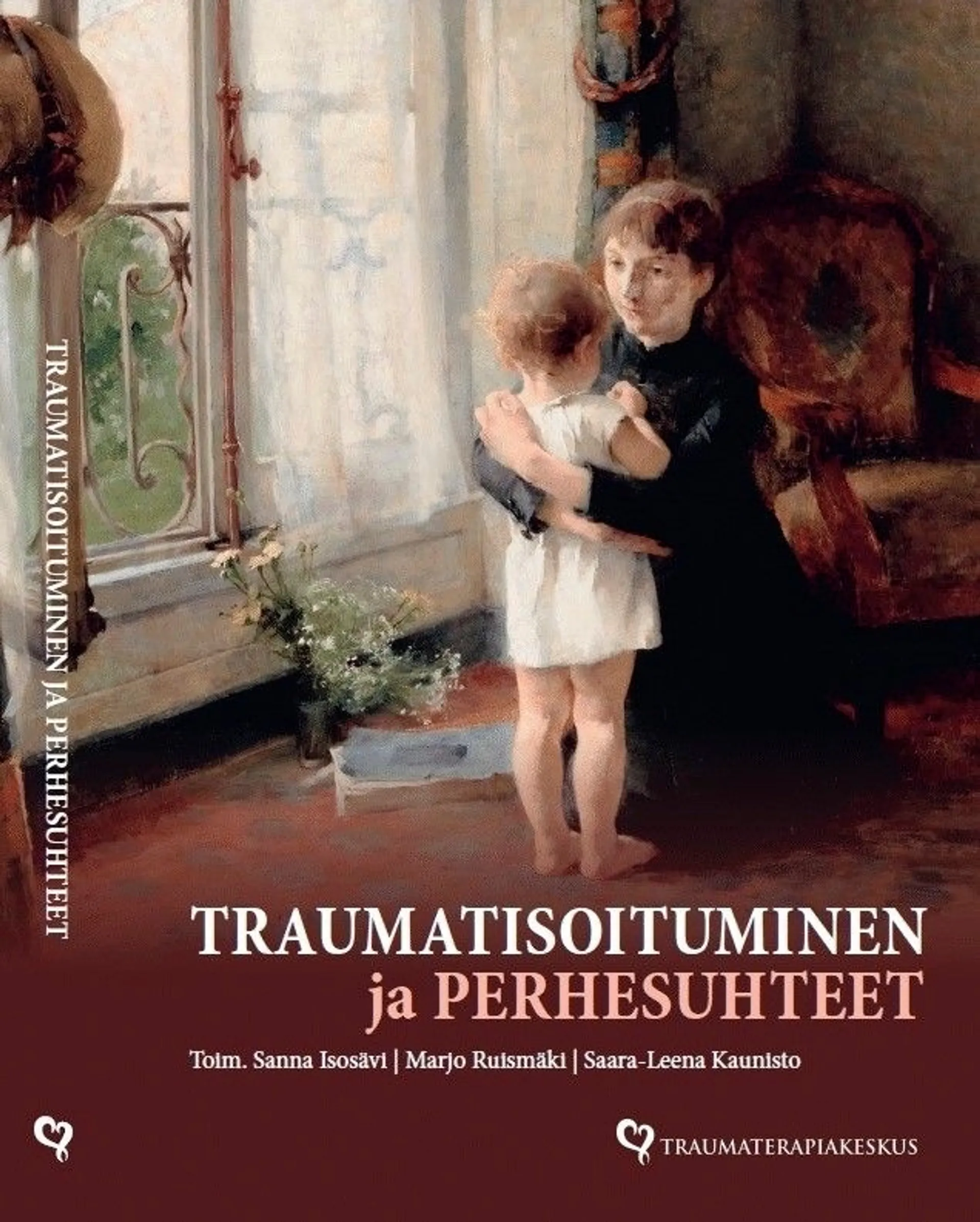 Traumatisoituminen ja perhesuhteet